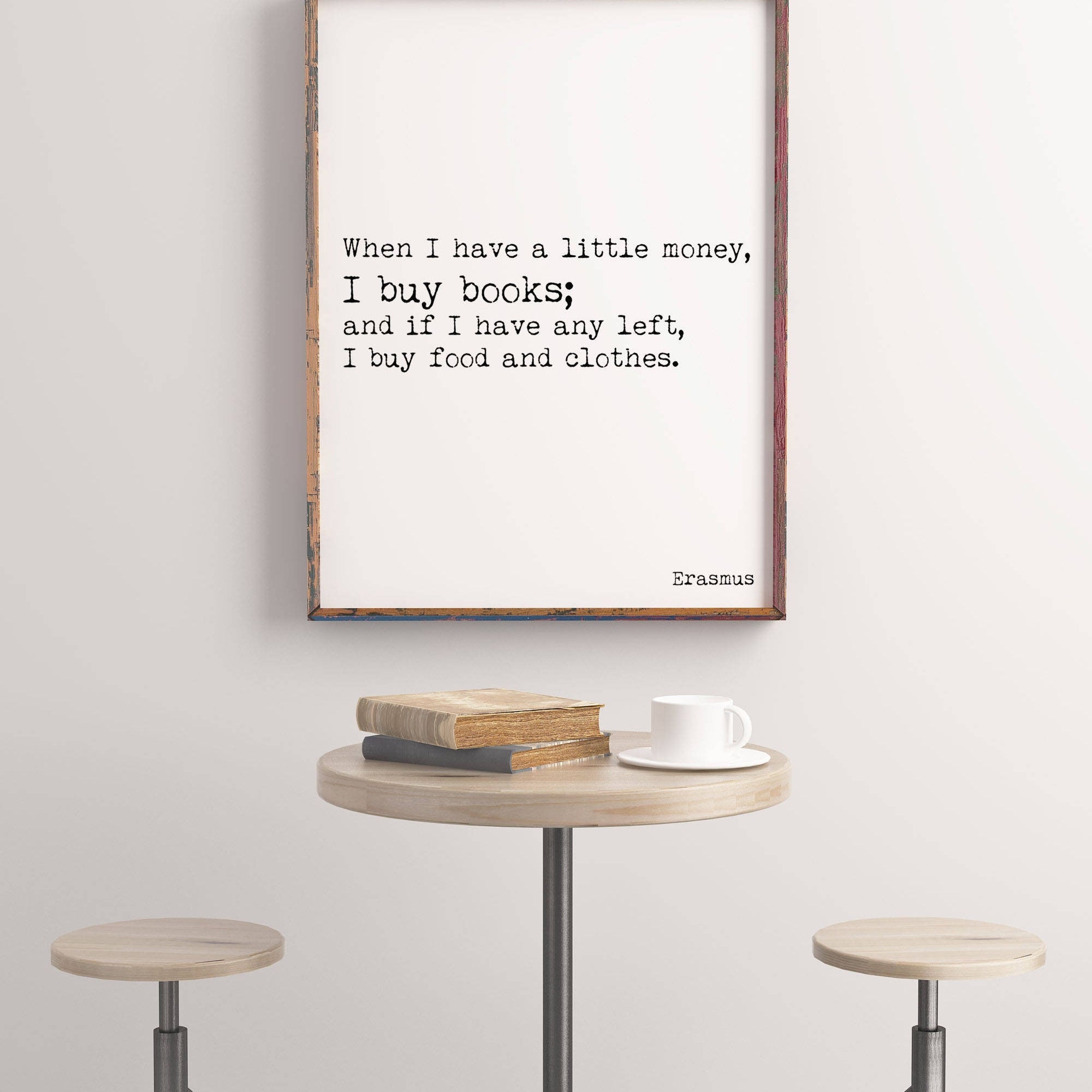 Erasmus Book Lover Quote Print I Buy Books Before Food Literary Wall Art Black White Background Typewriter Font Gift For Readers Or Writers