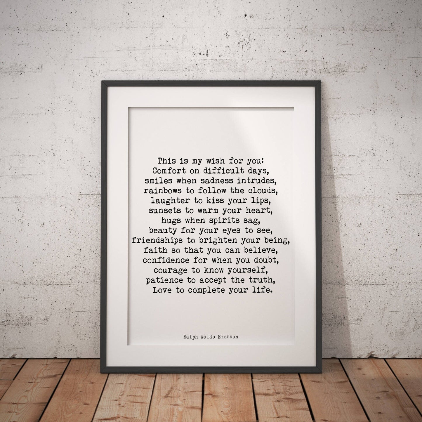 Ralph Waldo Emerson Quote Print My Wish For You Motivational Wallart Framed or Unframed