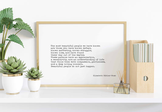 Elisabeth Kubler-Ross Quote Uplifting Artwork Typographic Print - Most Beautiful People
