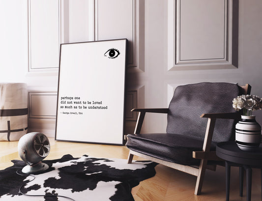 George Orwell 1984 Quote Print • Literary Wall Art with Big Brother Eye • Dystopian Book Poster in Black or White Minimalist Style
