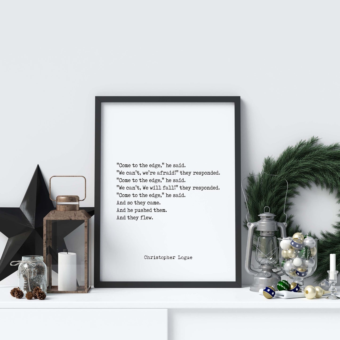 Christopher Logue Inspirational Print, Come To The Edge