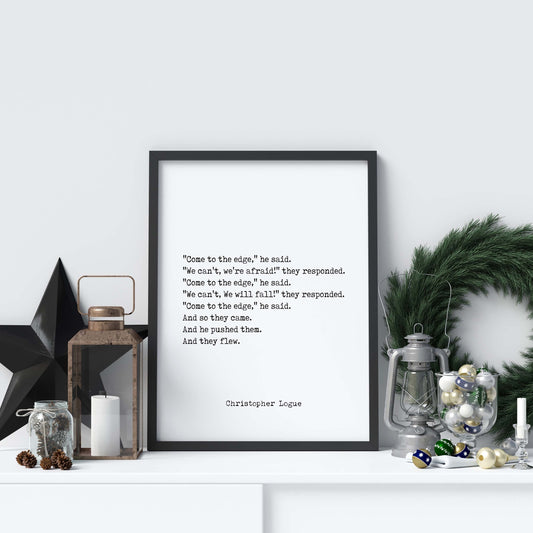 Christopher Logue Inspirational Print, Come To The Edge