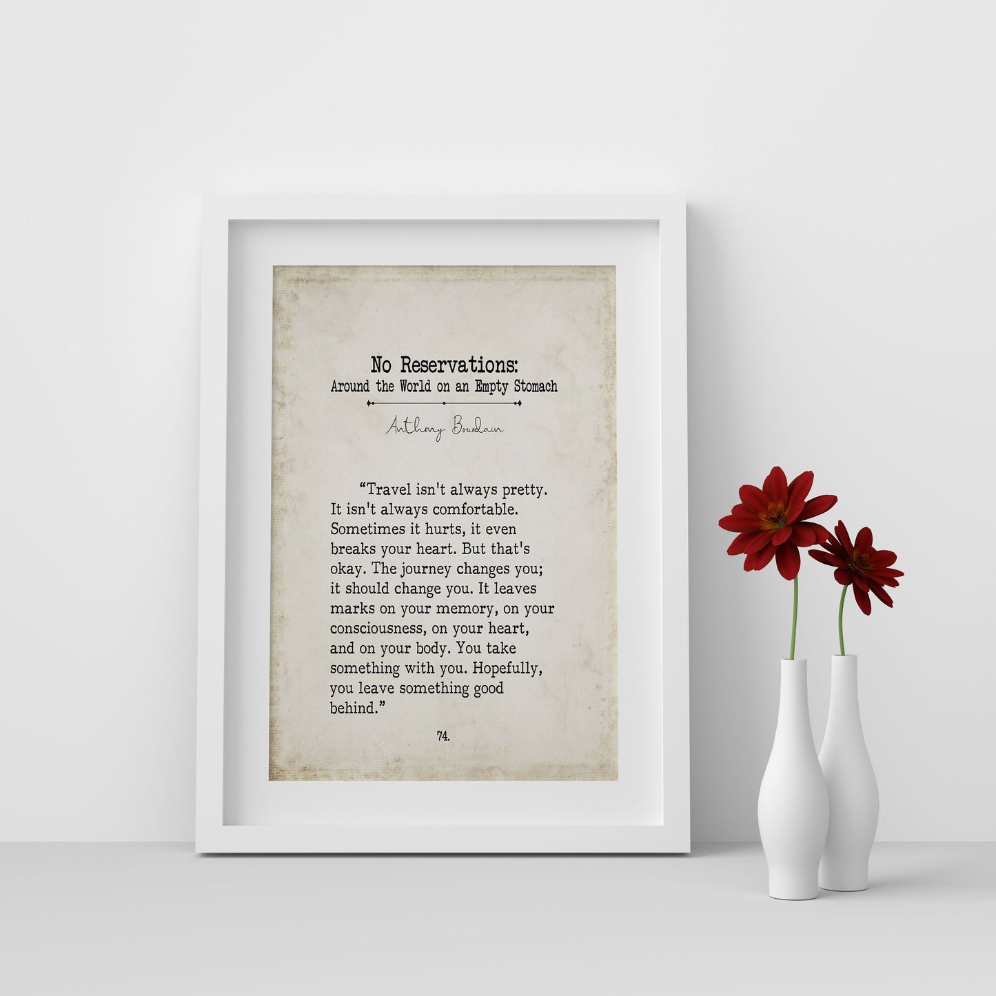 Anthony Bourdain Travel Quote Inspiring Print Book Page Style Art - Framed & Unframed Decor