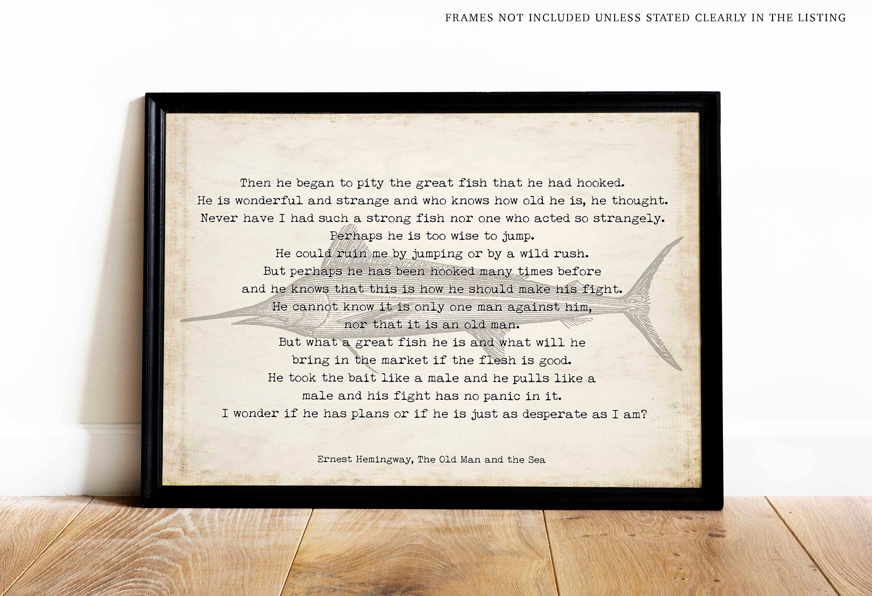 Ernest Hemingway The Old Man and the Sea - unframed Fishing Quote Print, Literary Gifts