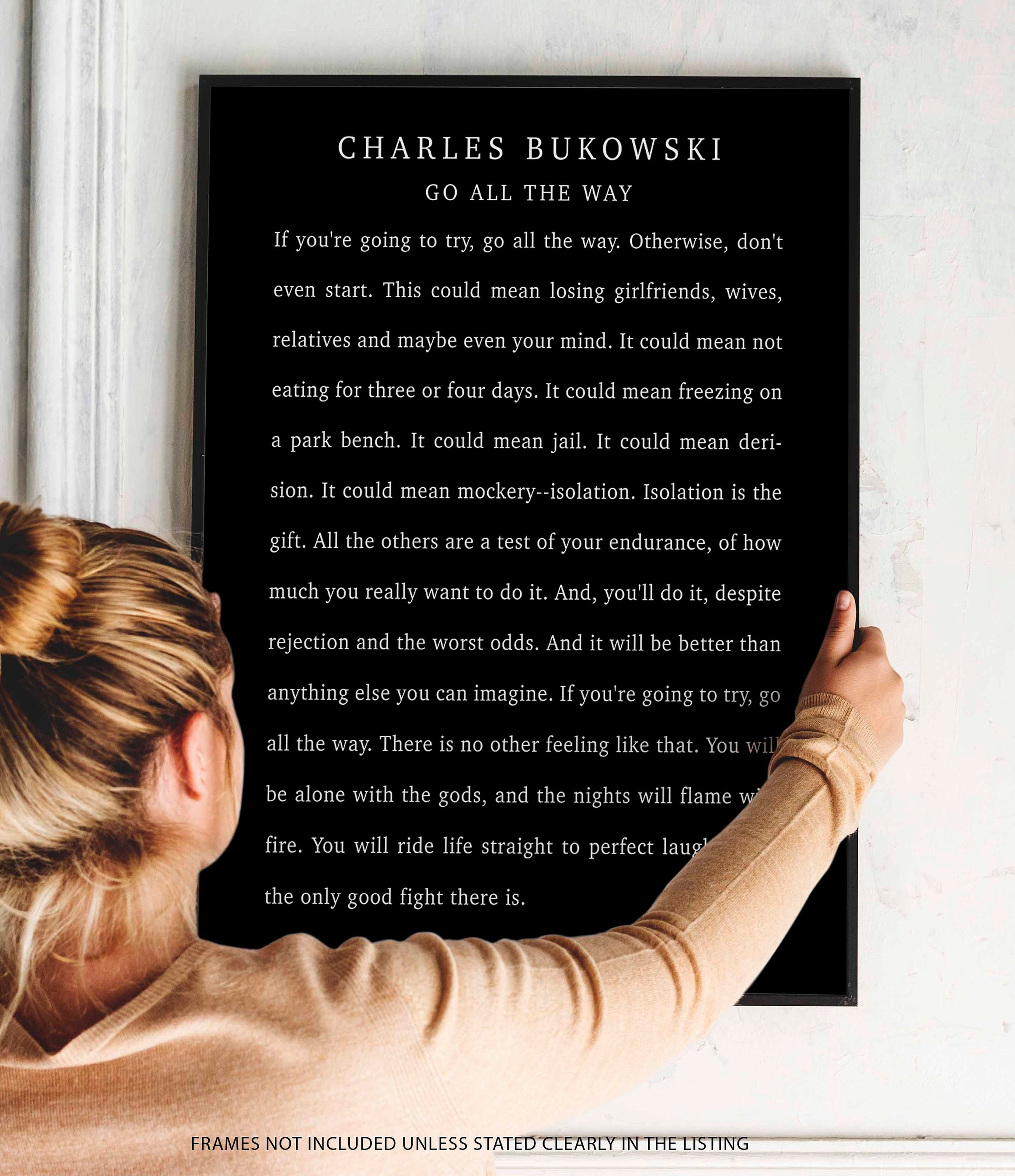 Charles Bukowski Wonderful Positive Quote Print, Go All The Way Charles Bukowski Quote Poster Print