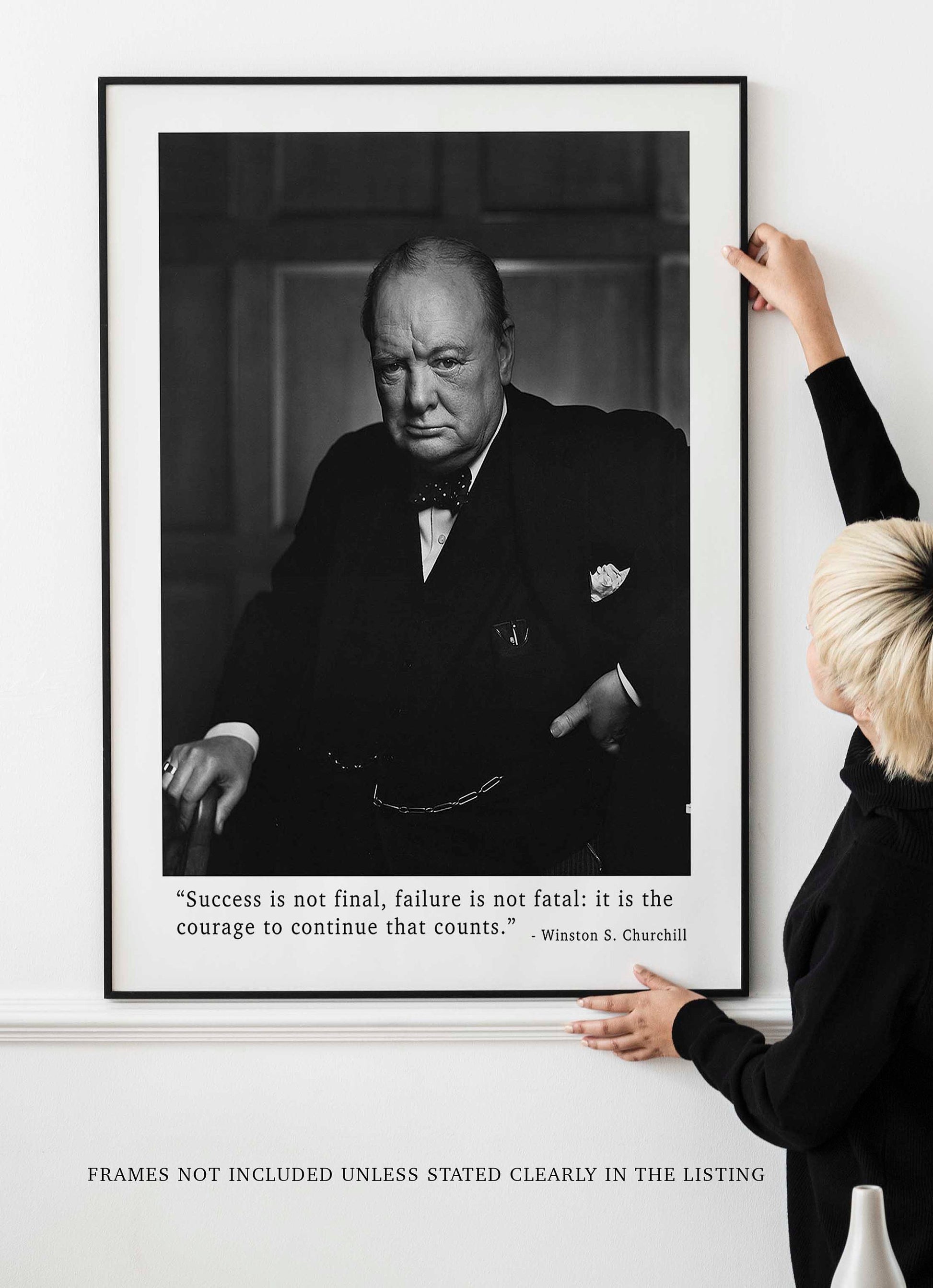 Winston Churchill Quote - Success Is Not Final, Failure Is Not Fatal Framed or Unframed Art Print