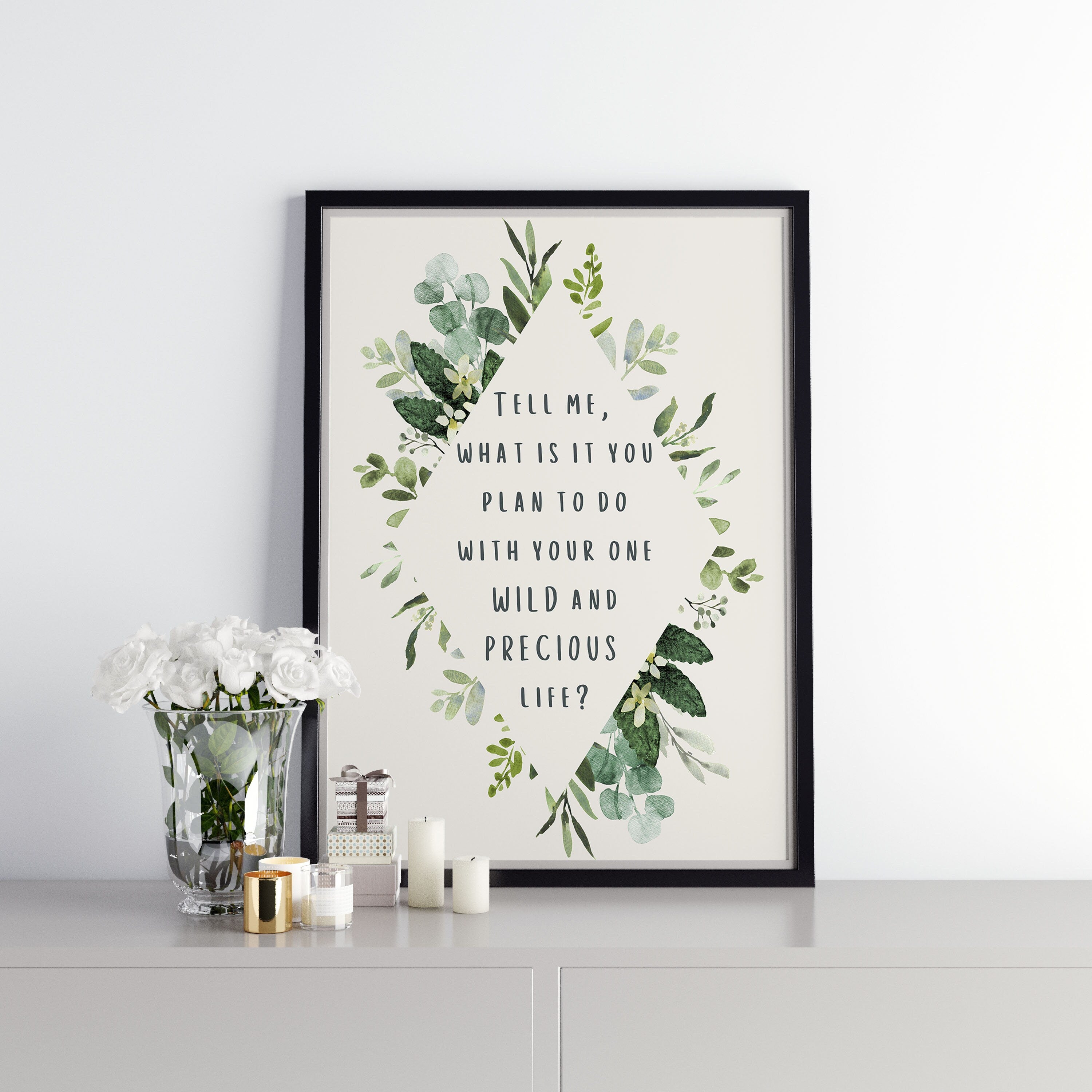 Mary Oliver Quote Print – “One Wild and Precious Life” Literary Wall Art