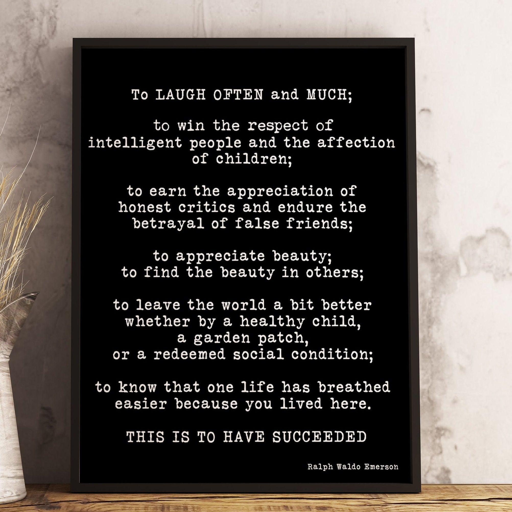 Ralph Waldo Emerson Framed Art -Inspirational Quote Print Featuring A Emerson Quote, Black & White Wall Art Quote Print