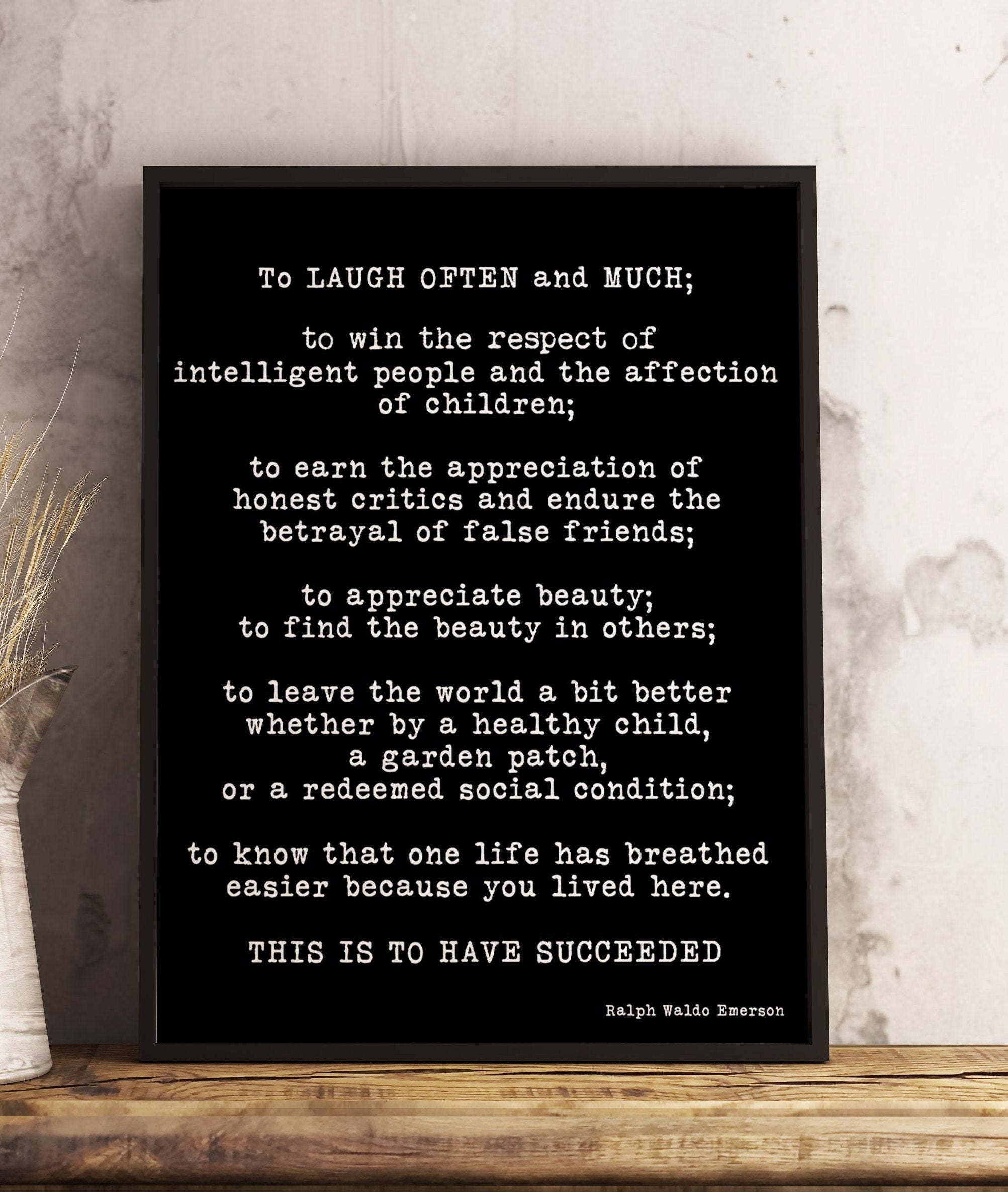 Ralph Waldo Emerson Framed Art -Inspirational Quote Print Featuring A Emerson Quote, Black & White Wall Art Quote Print