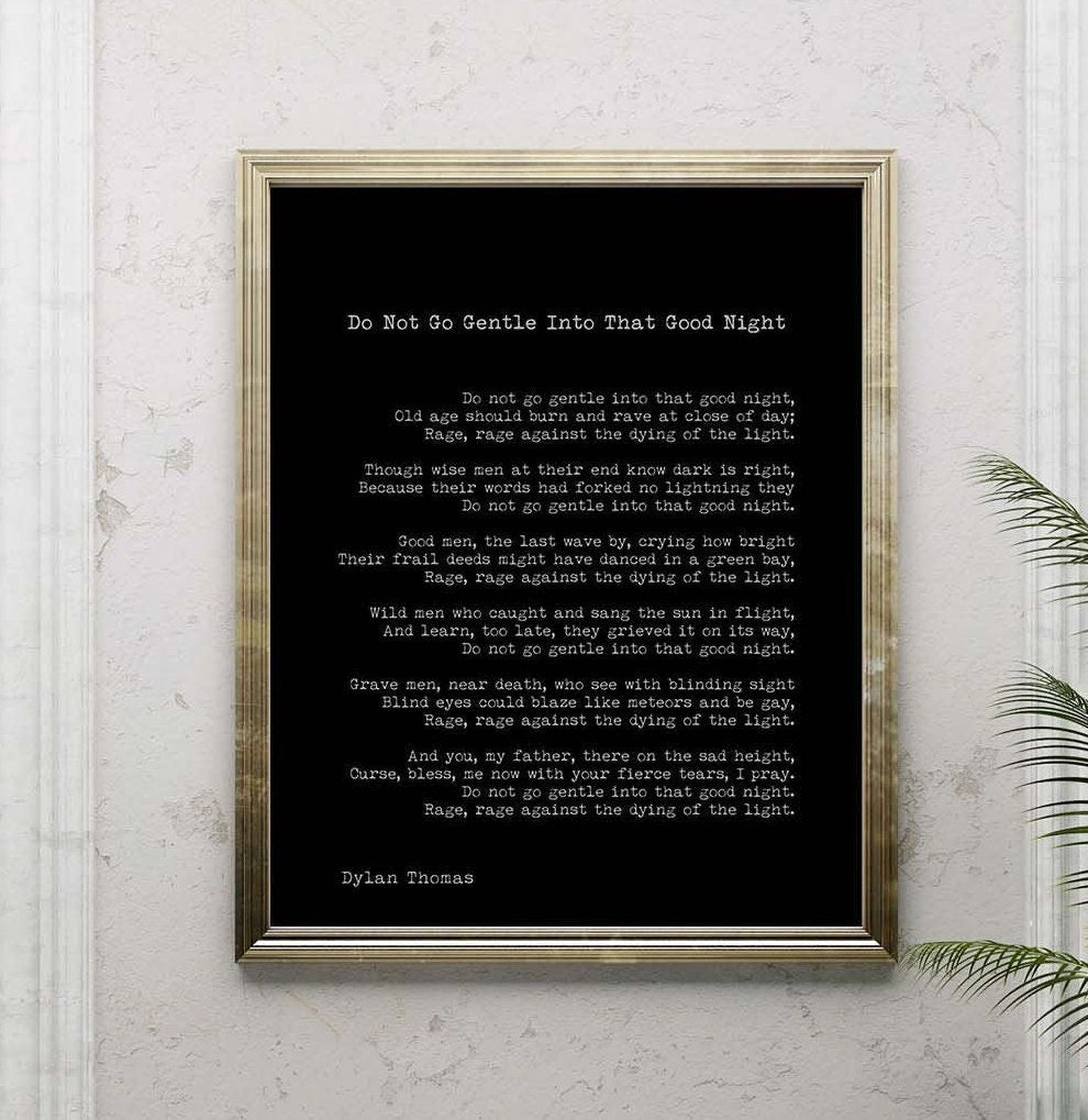 Dylan Thomas Poem Print, Do Not Go Gentle Into That Good Night Poetry Poster In Black & White For Home Wall Decor