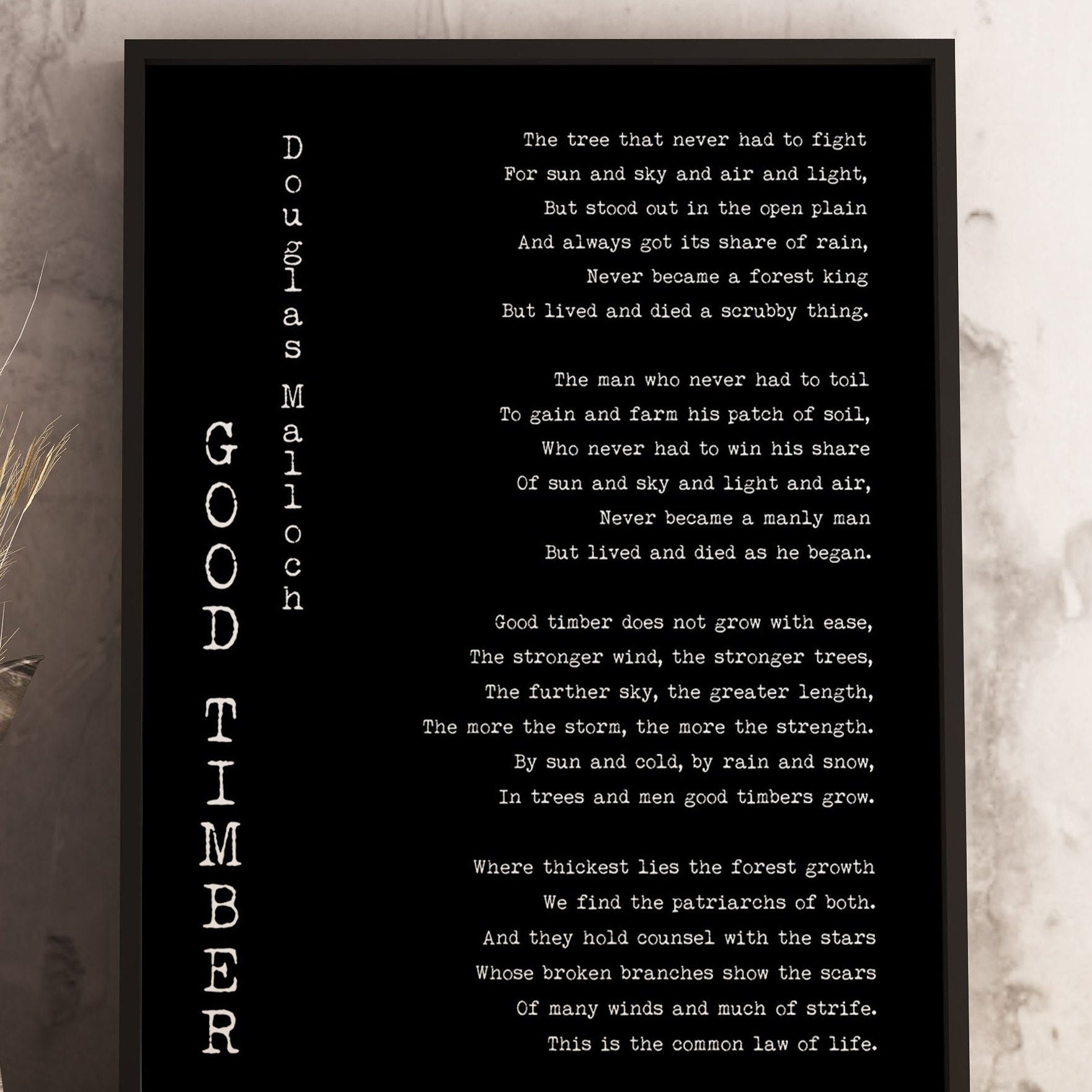 Good Timber Poem Print – Douglas Malloch Quote Wall Art, Strength Through Struggle