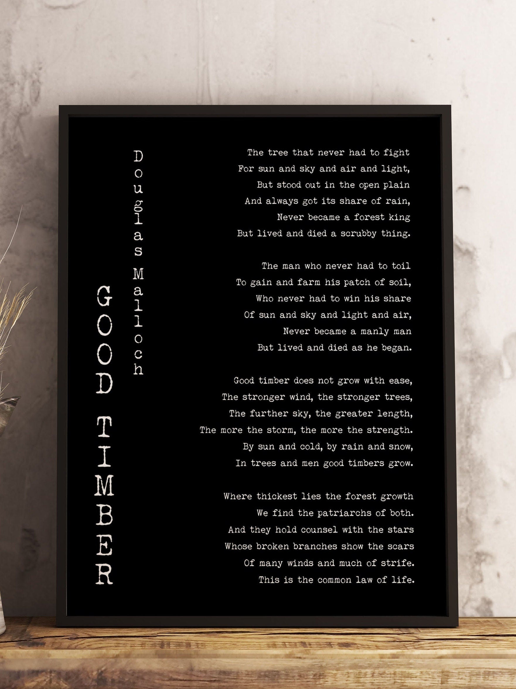 Good Timber Poem Print – Douglas Malloch Quote Wall Art, Strength Through Struggle