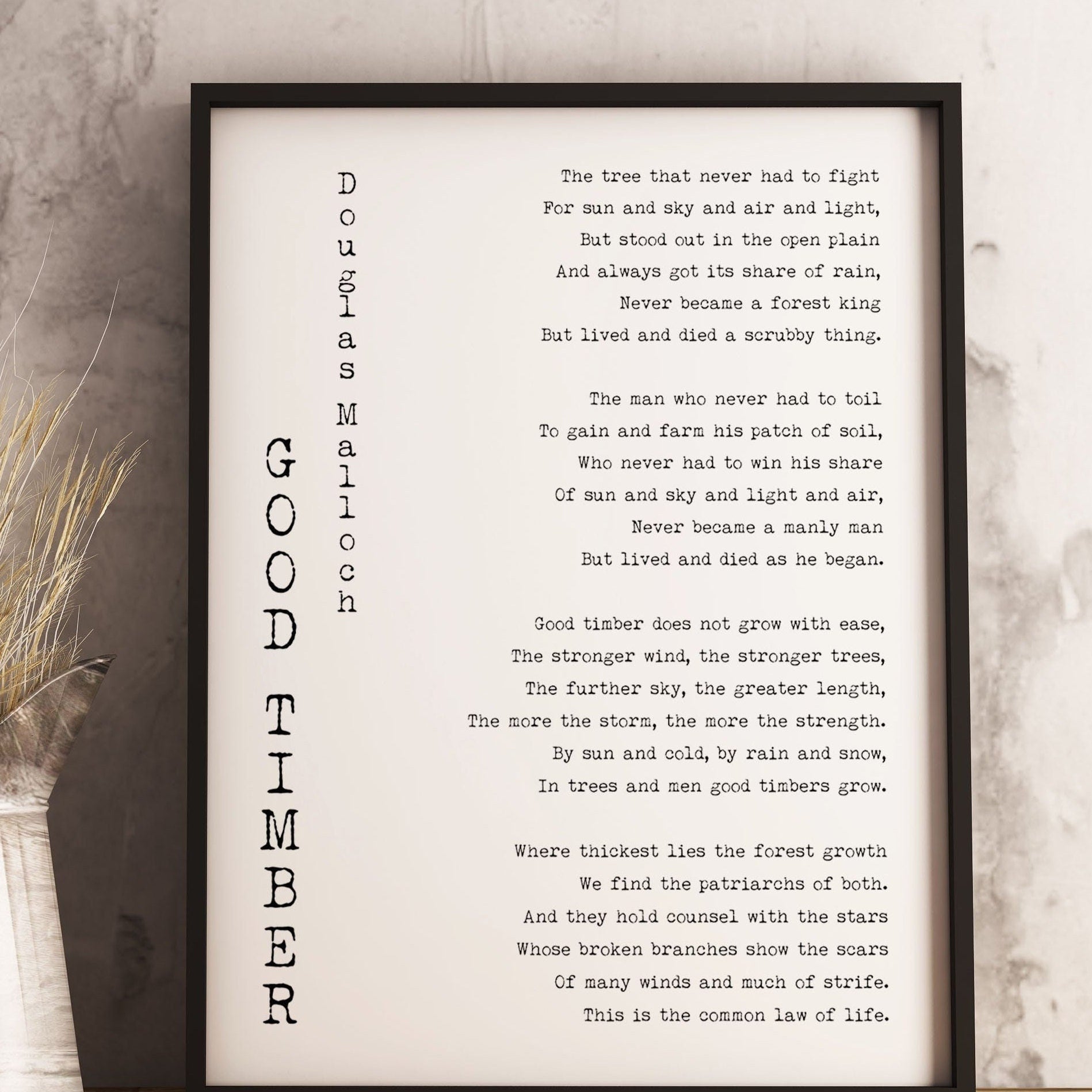 Good Timber Poem Print – Douglas Malloch Quote Wall Art, Strength Through Struggle
