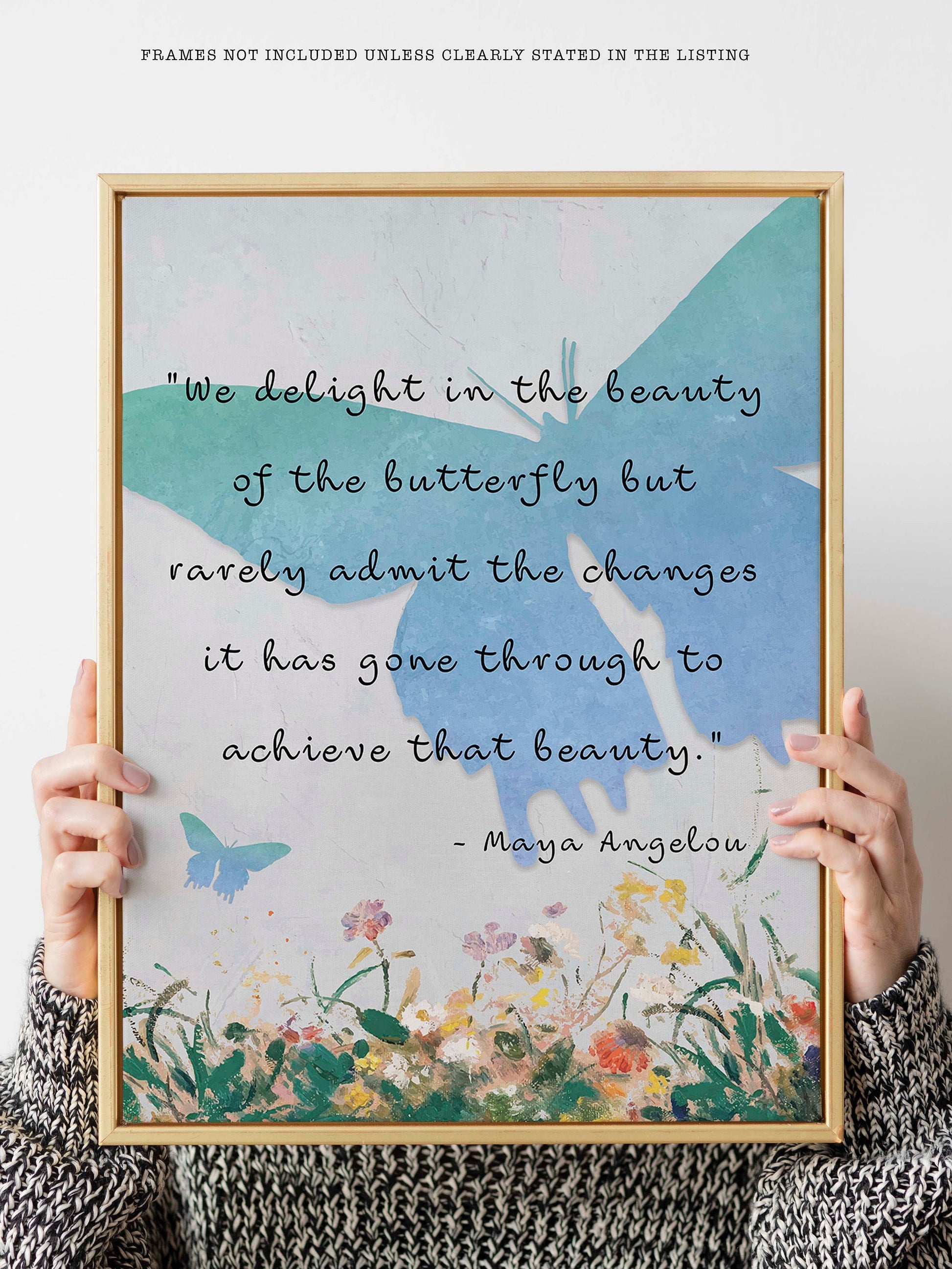 Maya Angelou Quote Print – Butterfly Transformation Wall Art, Framed or Unframed