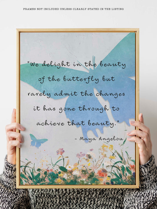 Maya Angelou Quote Print – Butterfly Transformation Wall Art, Framed or Unframed