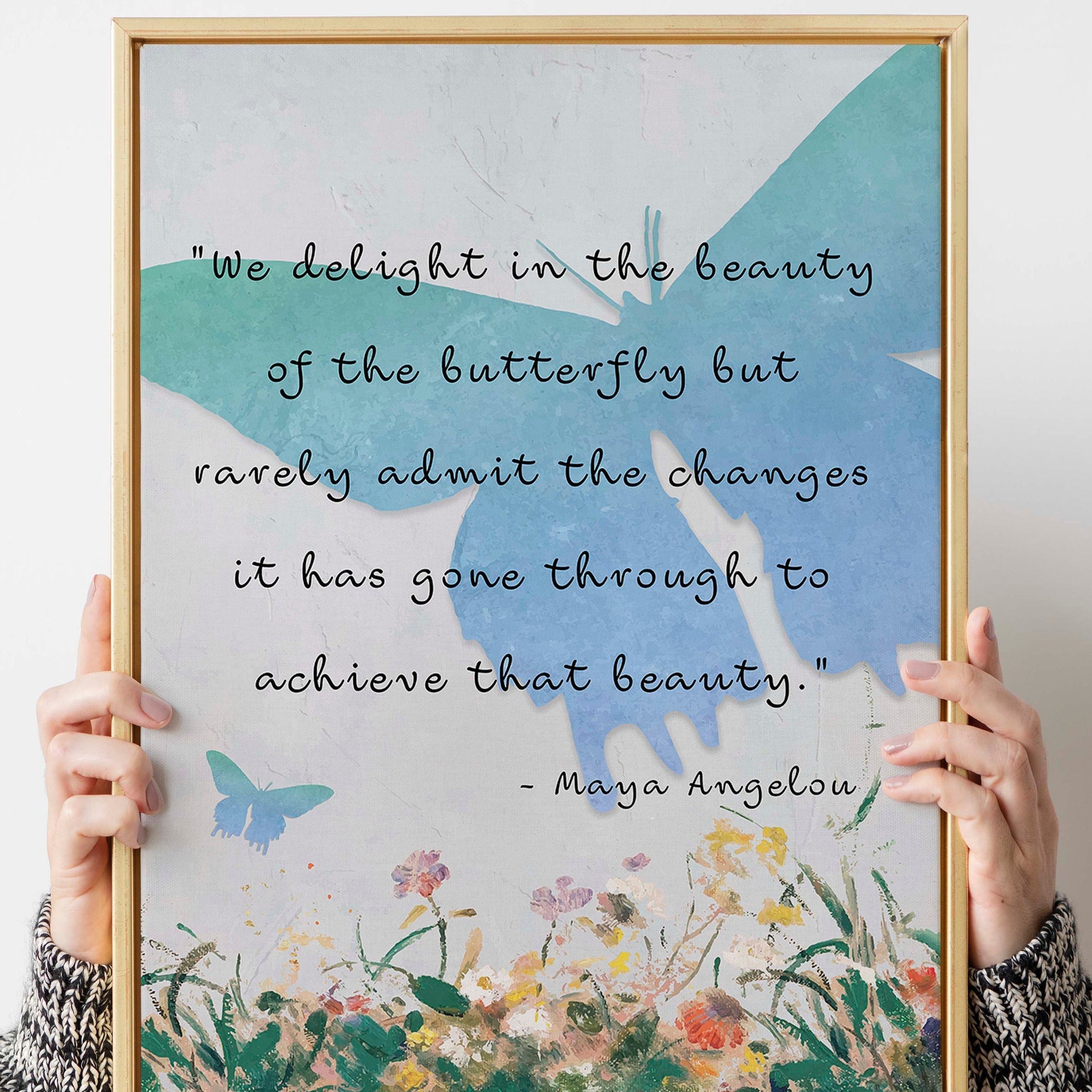 Maya Angelou Quote Print – Butterfly Transformation Wall Art, Framed or Unframed