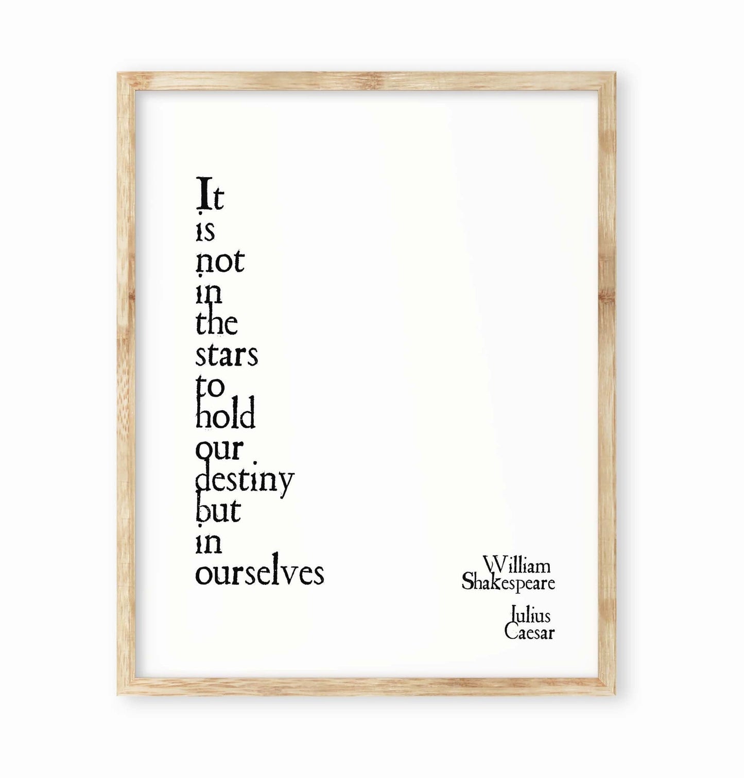 Destiny Not in the Stars Shakespeare Quote Print, William Shakespeare Julius Caesar Wall Art Prints in Black & White