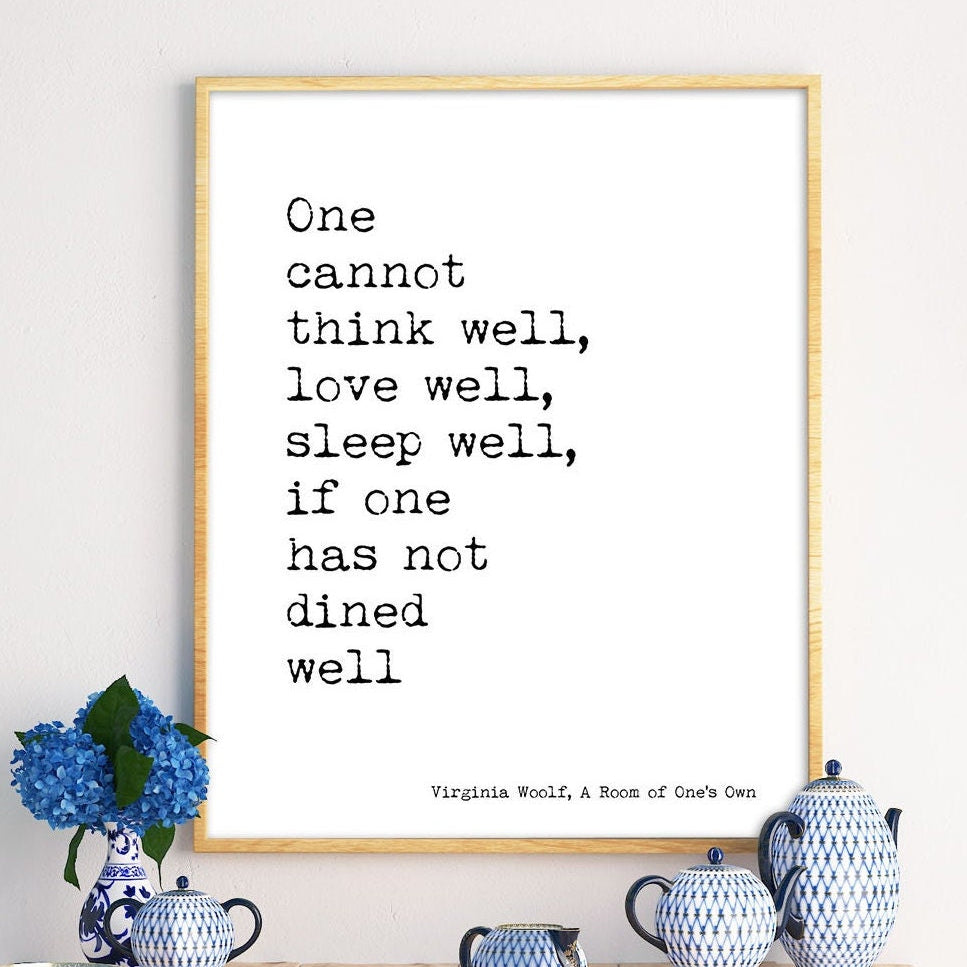 Virginia Woolf Quote Print – “One cannot think well…” Literary Kitchen Wall Art, Food and Love Quote, Feminist Vintage Book Page Poster