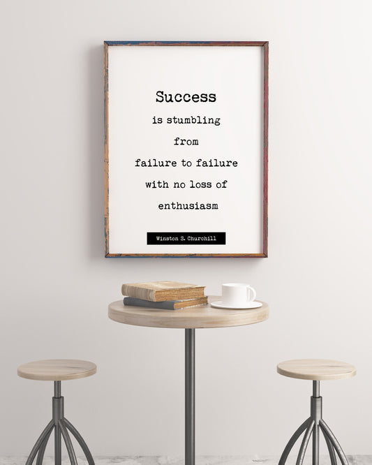 Winston Churchill Quote Print, Success Is Stumbling From Failure To Failure Life Quote Modern Minimalist Art Inspirational