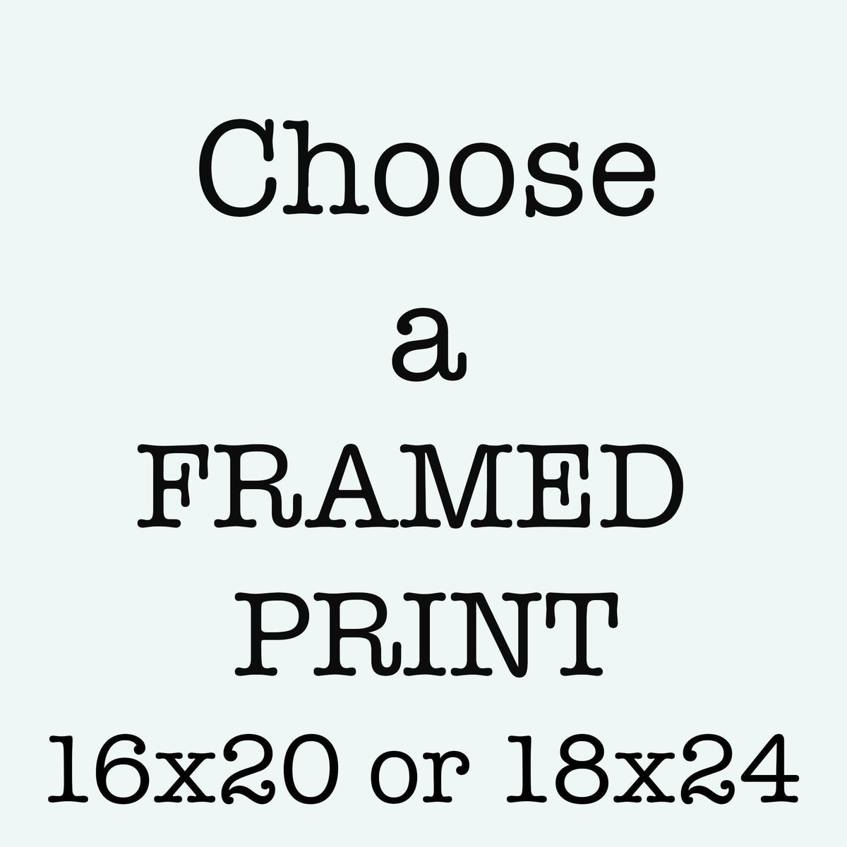Framed Art, Custom Frame