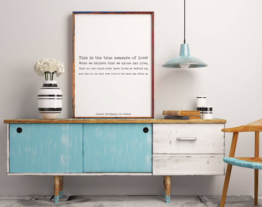 Love Quote Print – Goethe Literary Wall Art in Typewriter Font, Black and White