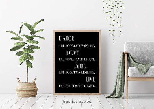 Dance Like Nobody's Watching Wall Decor, Uplifting Quote Art Print Framed & Unframed