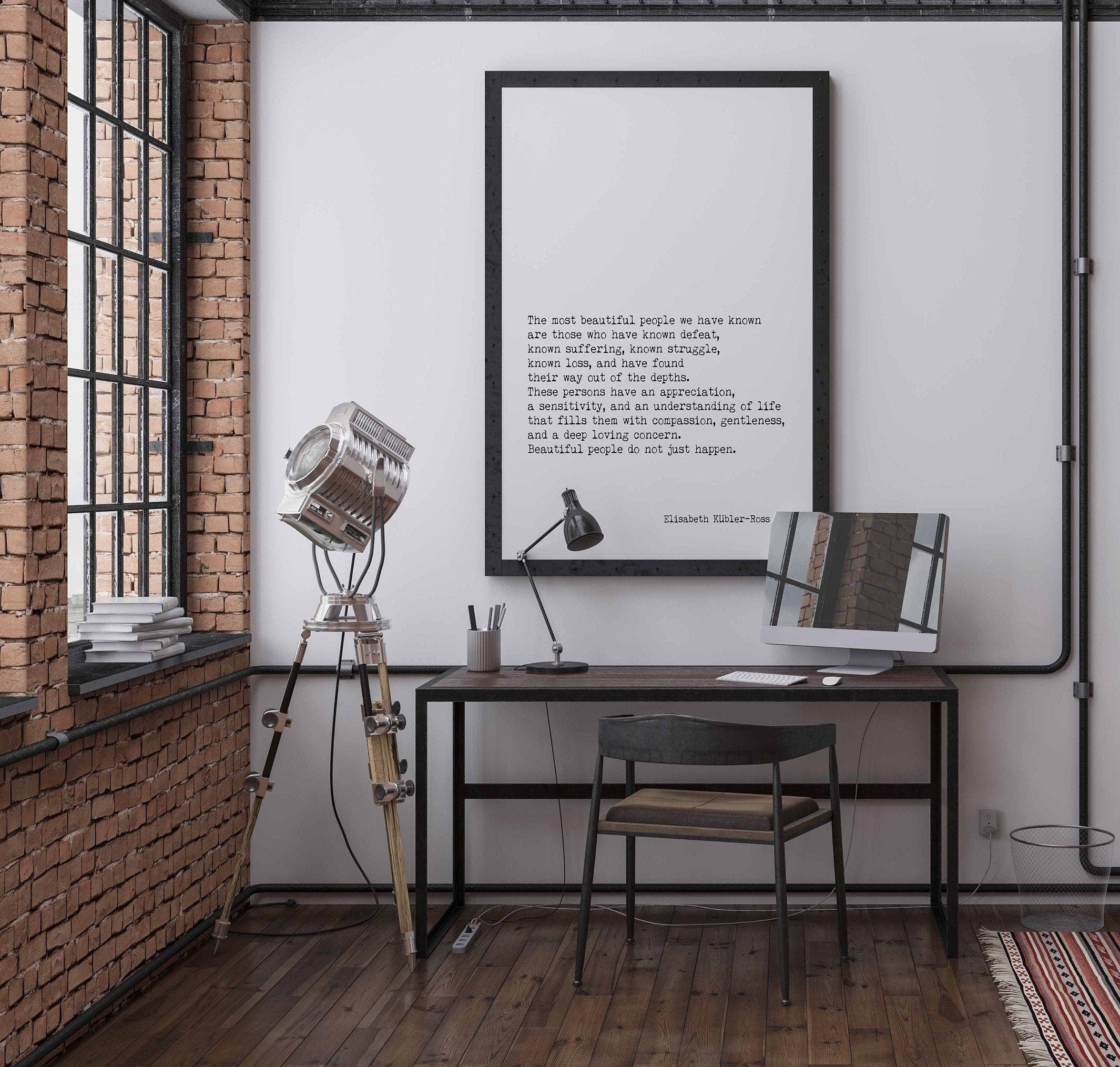 Framed Elisabeth Kubler-Ross Quote Print, The Most Beautiful People Inspirational Art in Black & White for Home Wall Decor