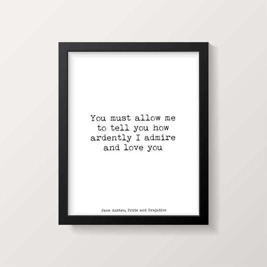 Jane Austen Wall Art Pride and Prejudice Romantic Quote "You must allow me" Print