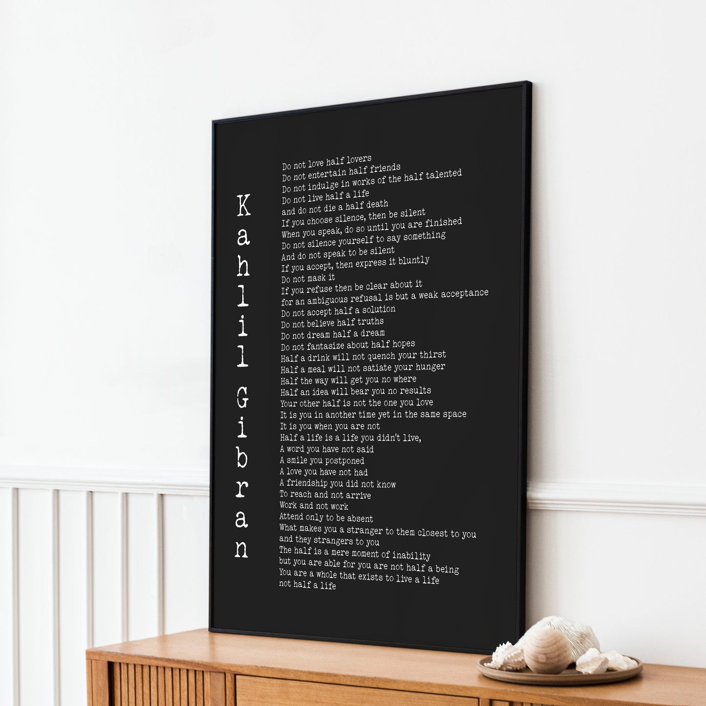 Kahlil Gibran Do Not Love Half Lovers Poem Print, Black & White Wall Decor