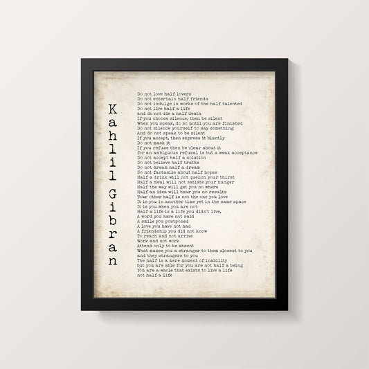 Kahlil Gibran Do Not Love Half Lovers Poem Print, Black & White Wall Decor