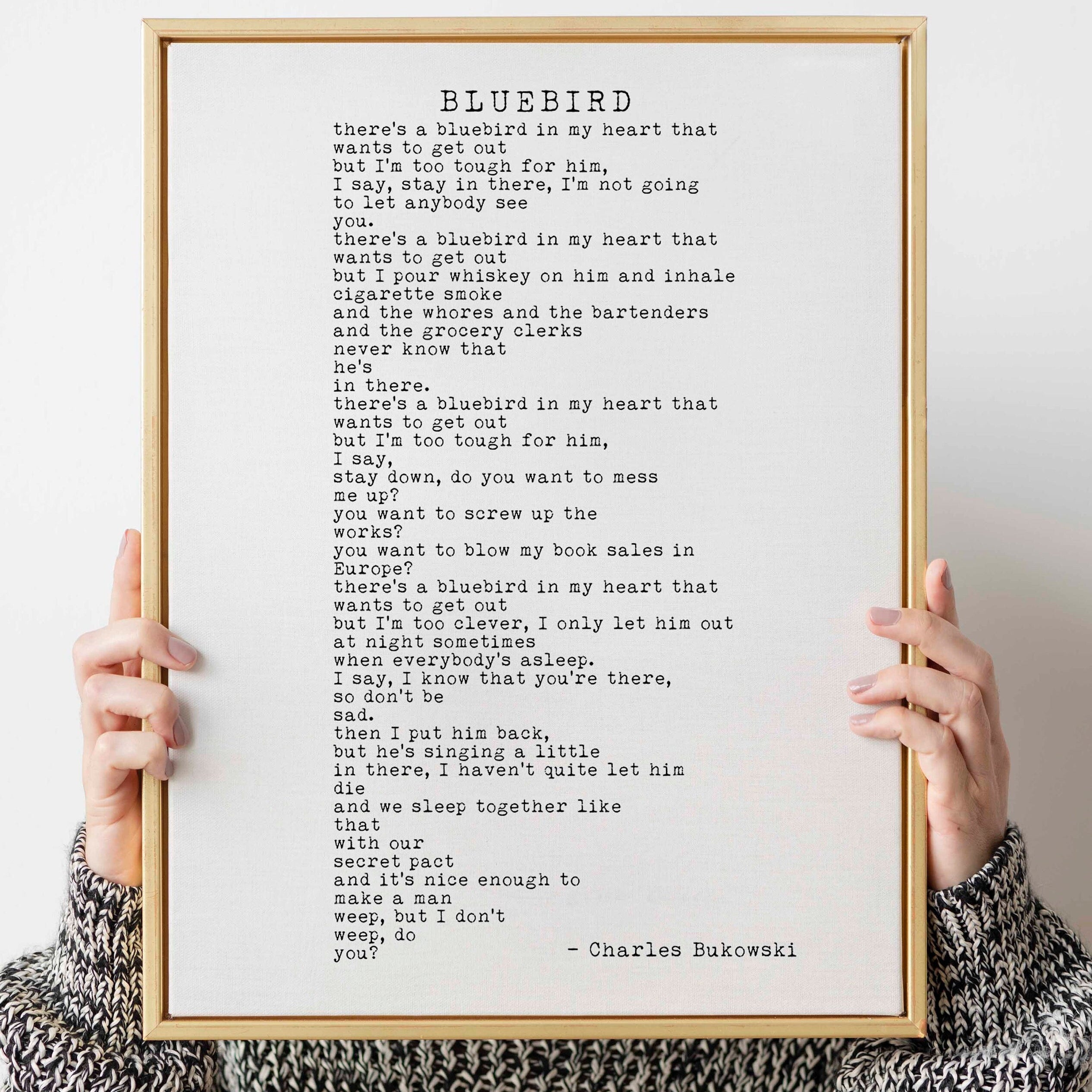 Charles Bukowski BLUEBIRD Poem Print, Minimalist Black & White Background Bukowski Poetry Poster Print