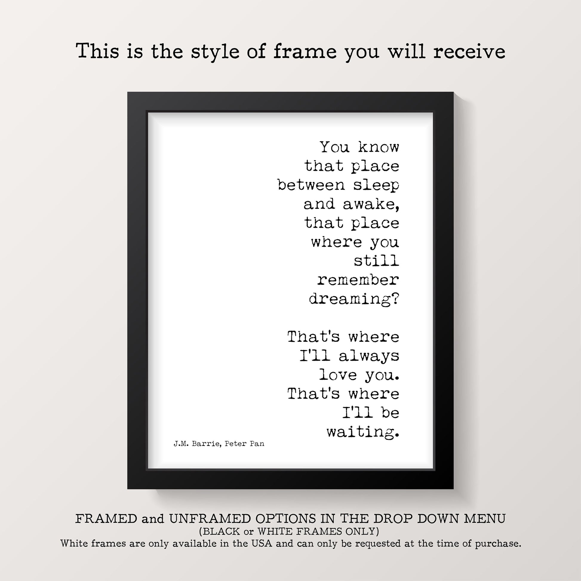 Peter Pan "Always Love You" Quote Print - J.M. Barrie Literary Art - Romantic Fairytale Wall Decor in Black and White or Vintage