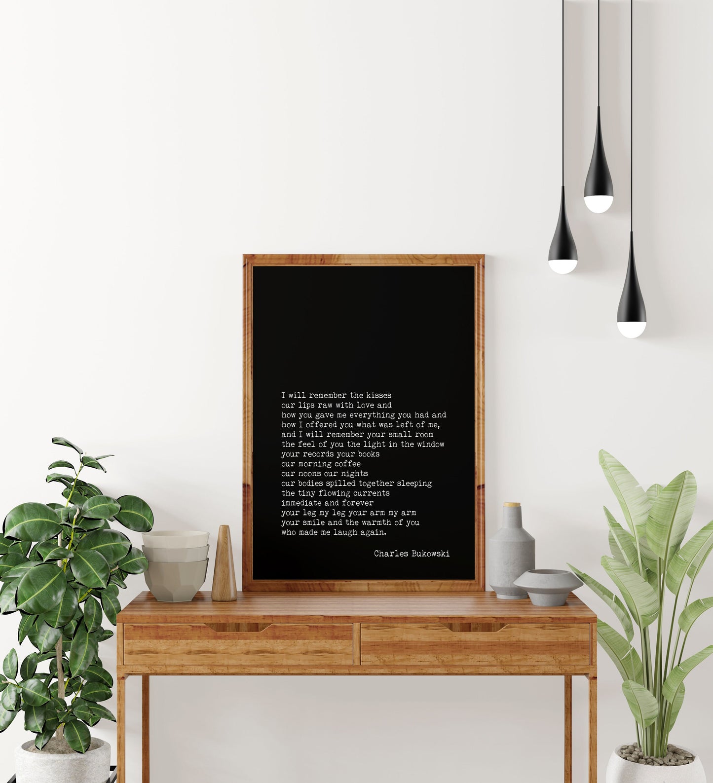 Charles Bukowski I Will Remember the Kisses Poem Print, Minimalist Black & White Bukowski Poetry Poster Print