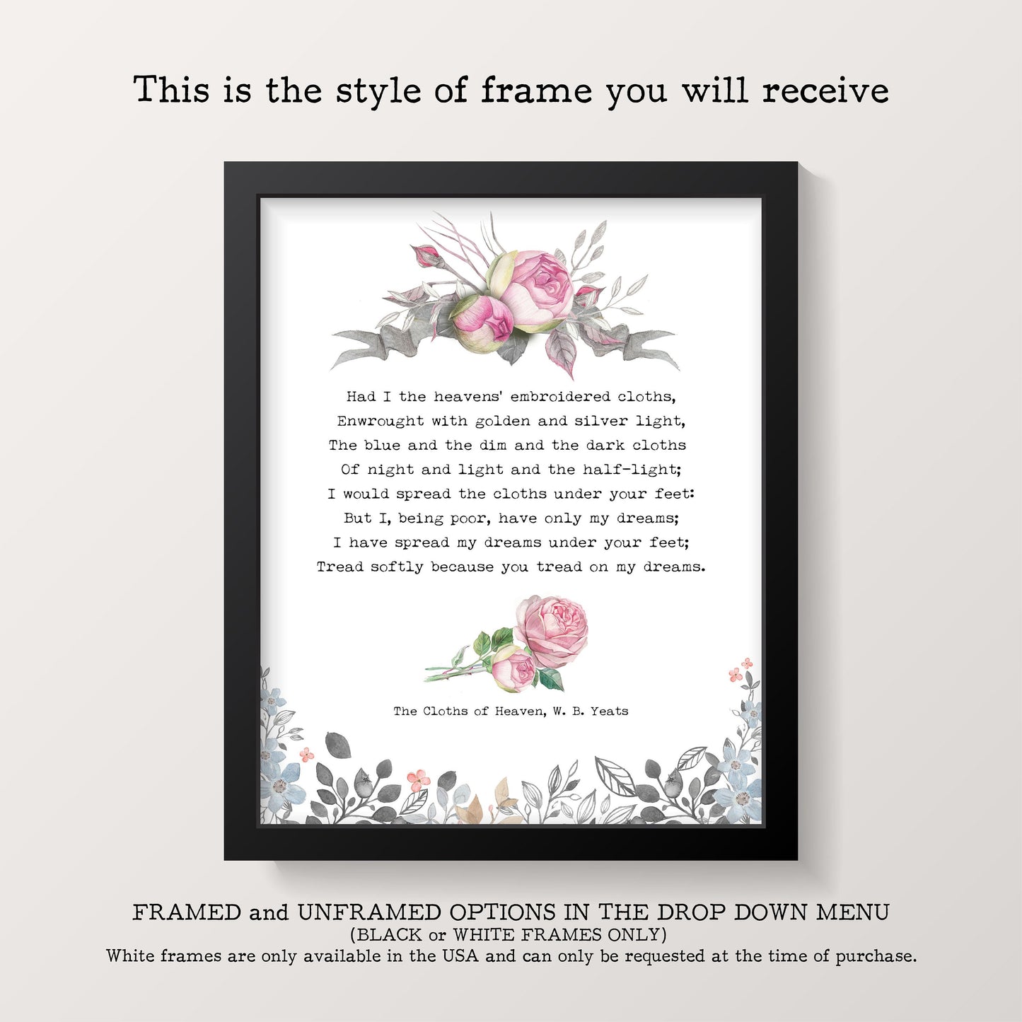 Romantic Poem Art - W B Yeats Cloths of Heaven Poetry Wall Decor Framed & Unframed
