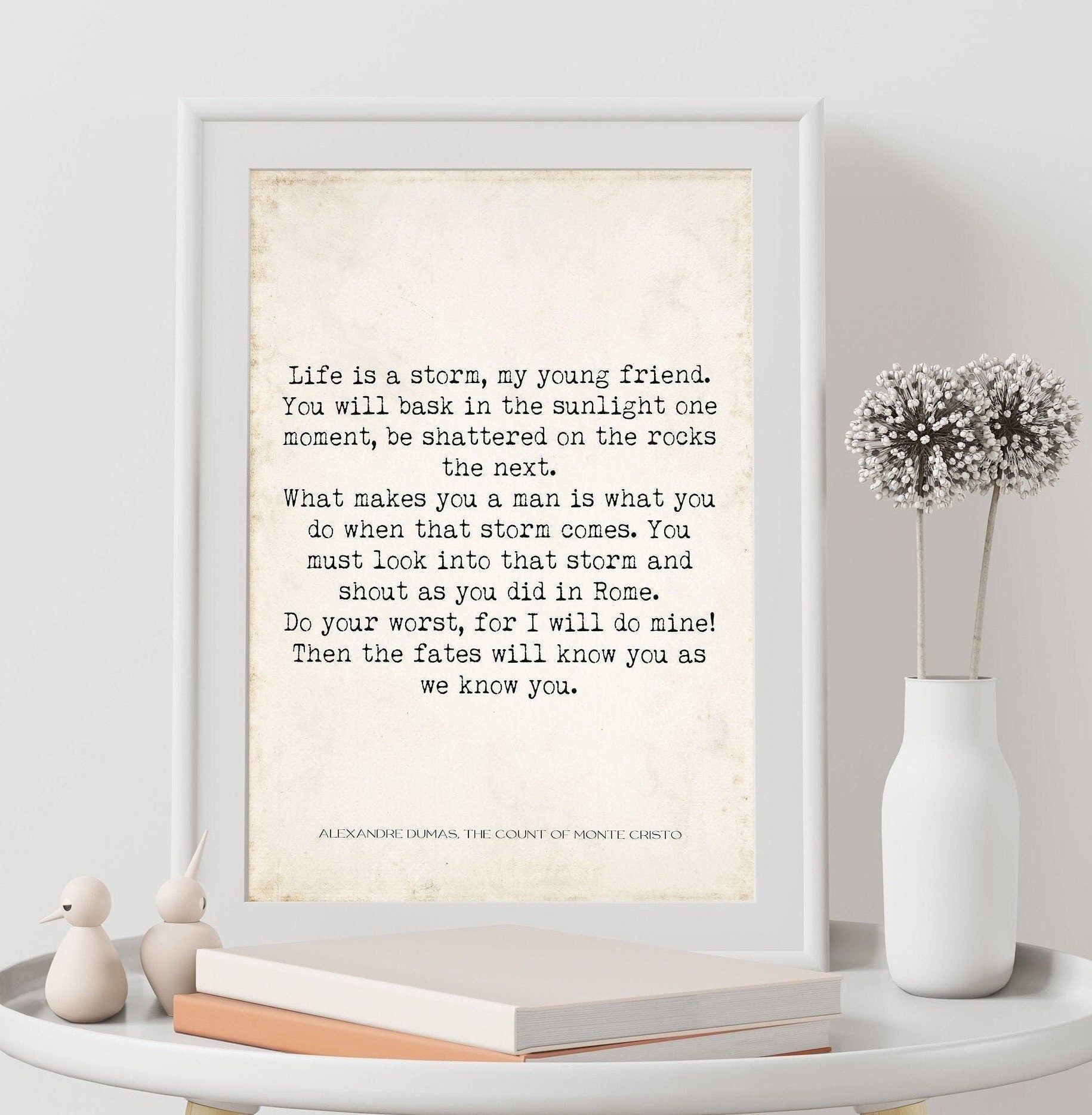 Life is a Storm Alexandre Dumas The Count of Monte Cristo Quote Print Office Wall Decor, Vintage Style Art Typography Wall Art Prints