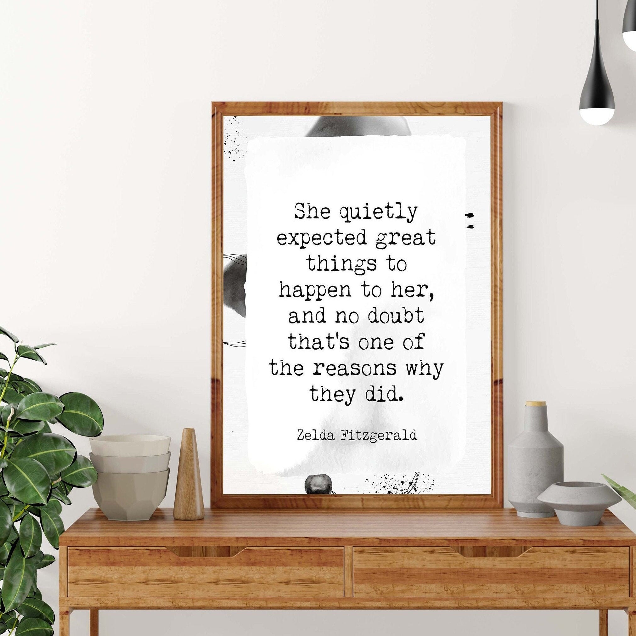Zelda Fitzgerald Quote Art Print – She Quietly Expected Great Things