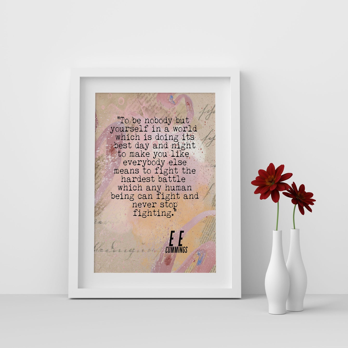 ee cummings Quote Print To Be Nobody But Yourself Inspirational Quote Wall Art Prints Framed or Unframed