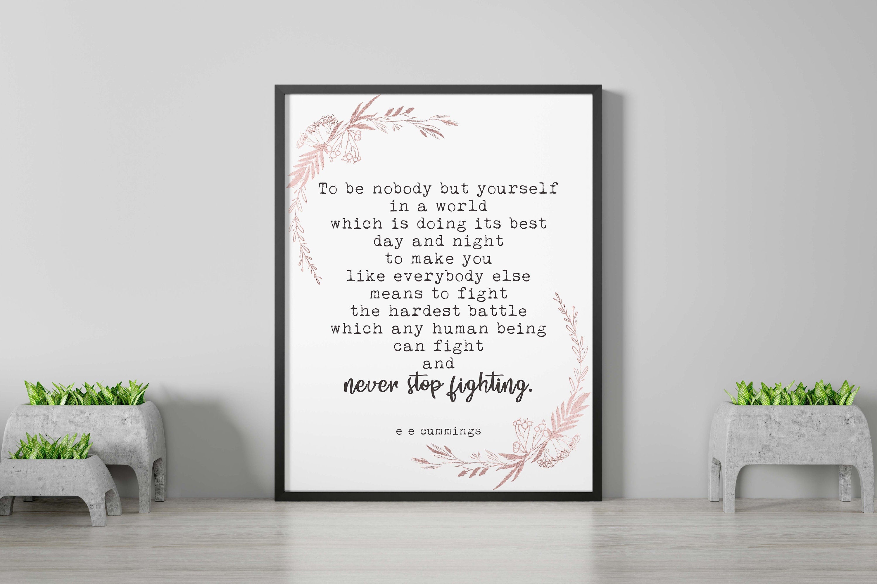 ee cummings Quote Print To Be Nobody But Yourself Inspirational Quote Wall Art Prints Framed or Unframed