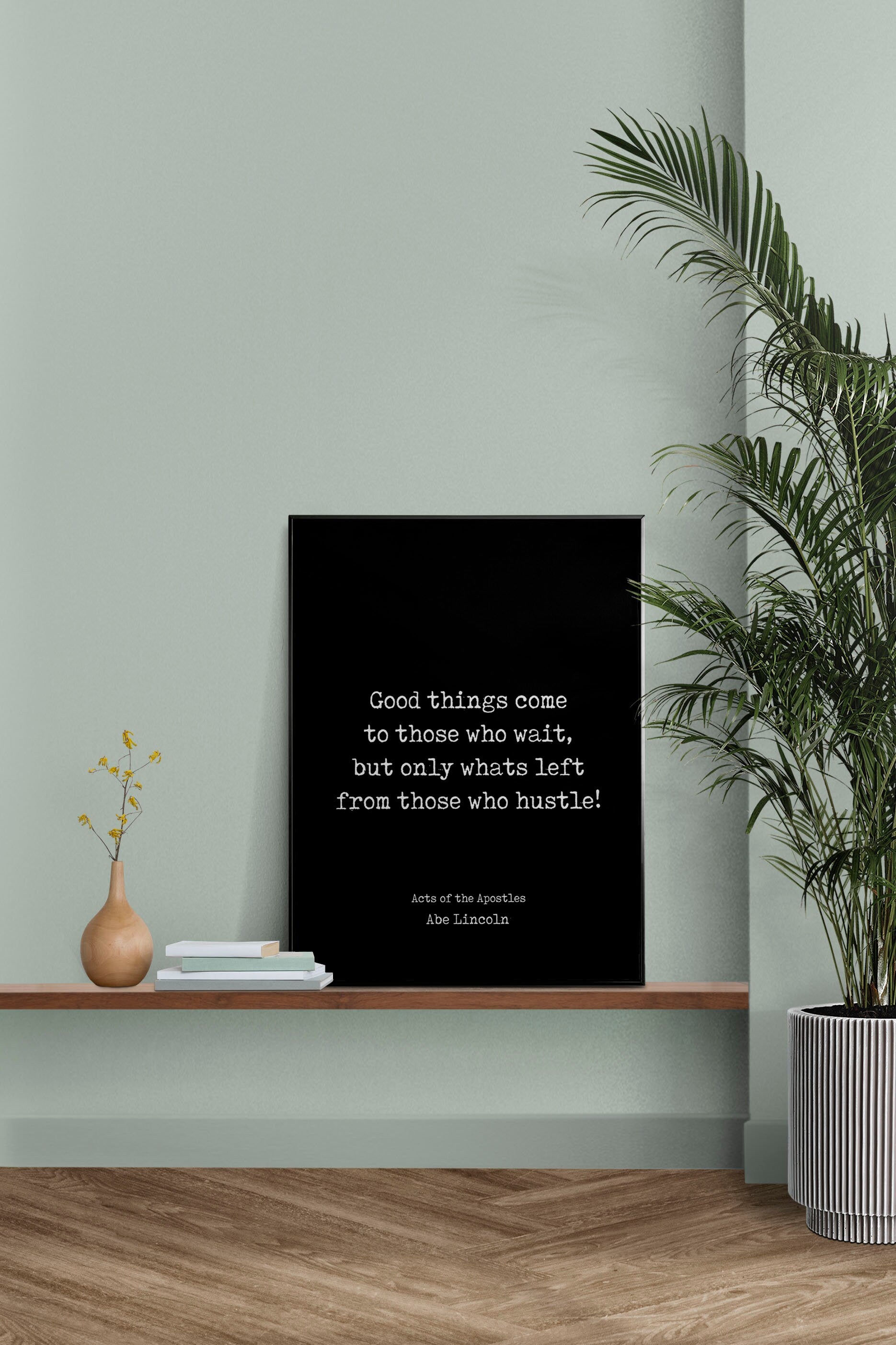 Hustle Quote Print – Good Things Come to Those Who Hustle – Motivational Wall Art, Typewriter Style