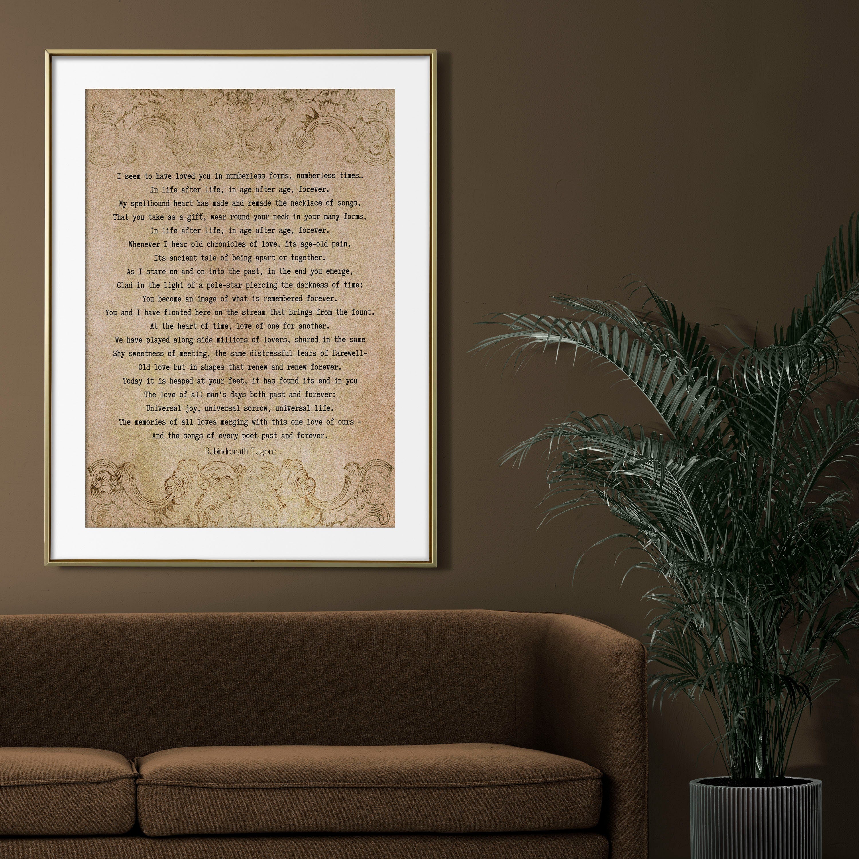 Rabindranath Tagore Poem Print - Unending Love Poetry Print in a Vintage Style Unframed and Framed Art, I seem to have loved you