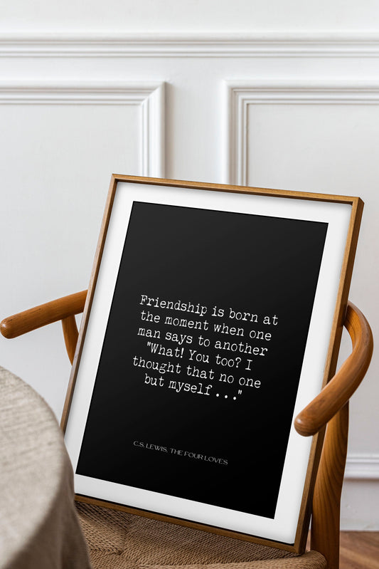 Friendship is Born Inspirational C.S. Lewis Literary Quote Print, Unframed and Framed Art Bedroom Decor