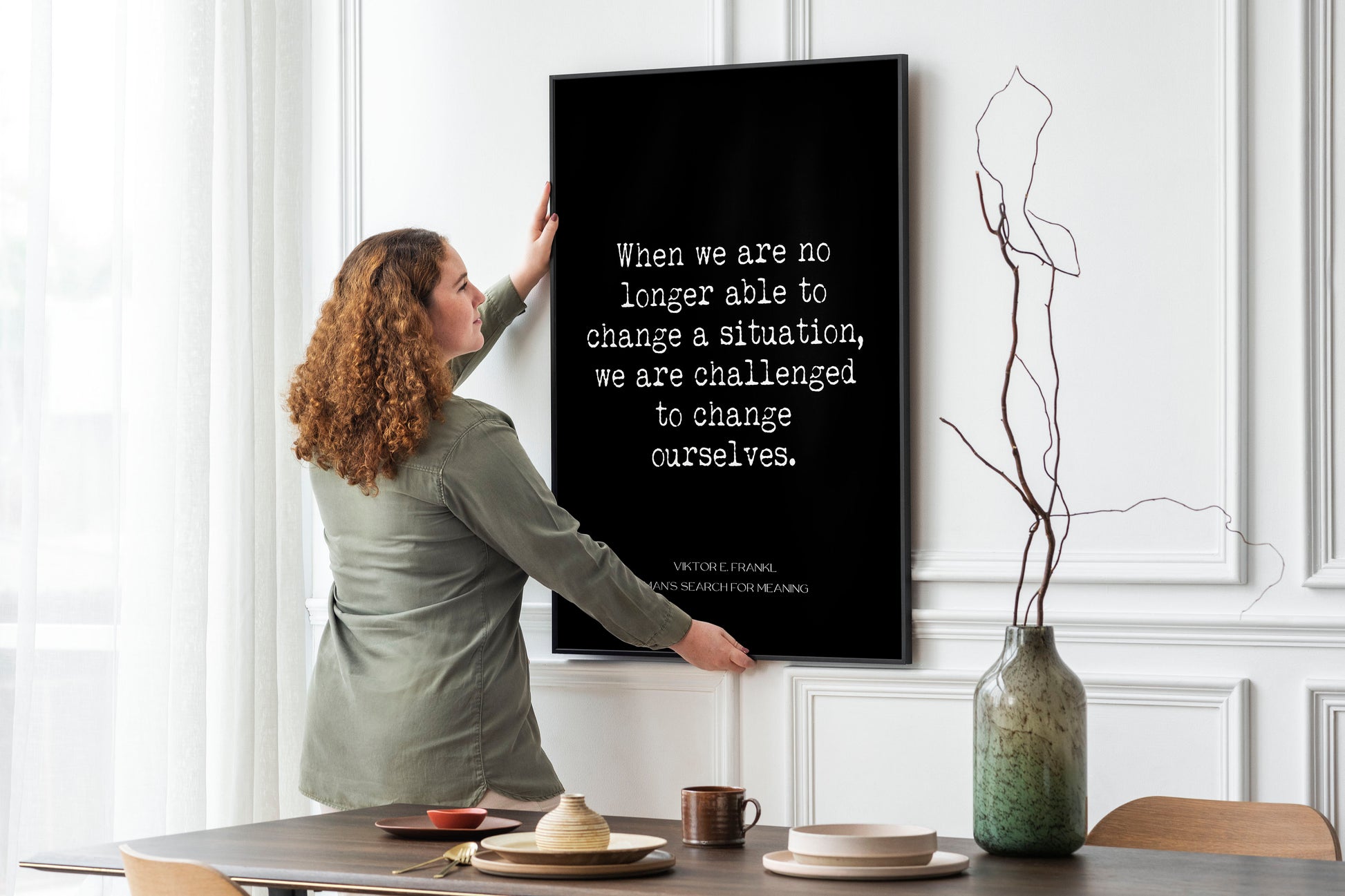 Viktor Frankl Quote Print, Change A Situation