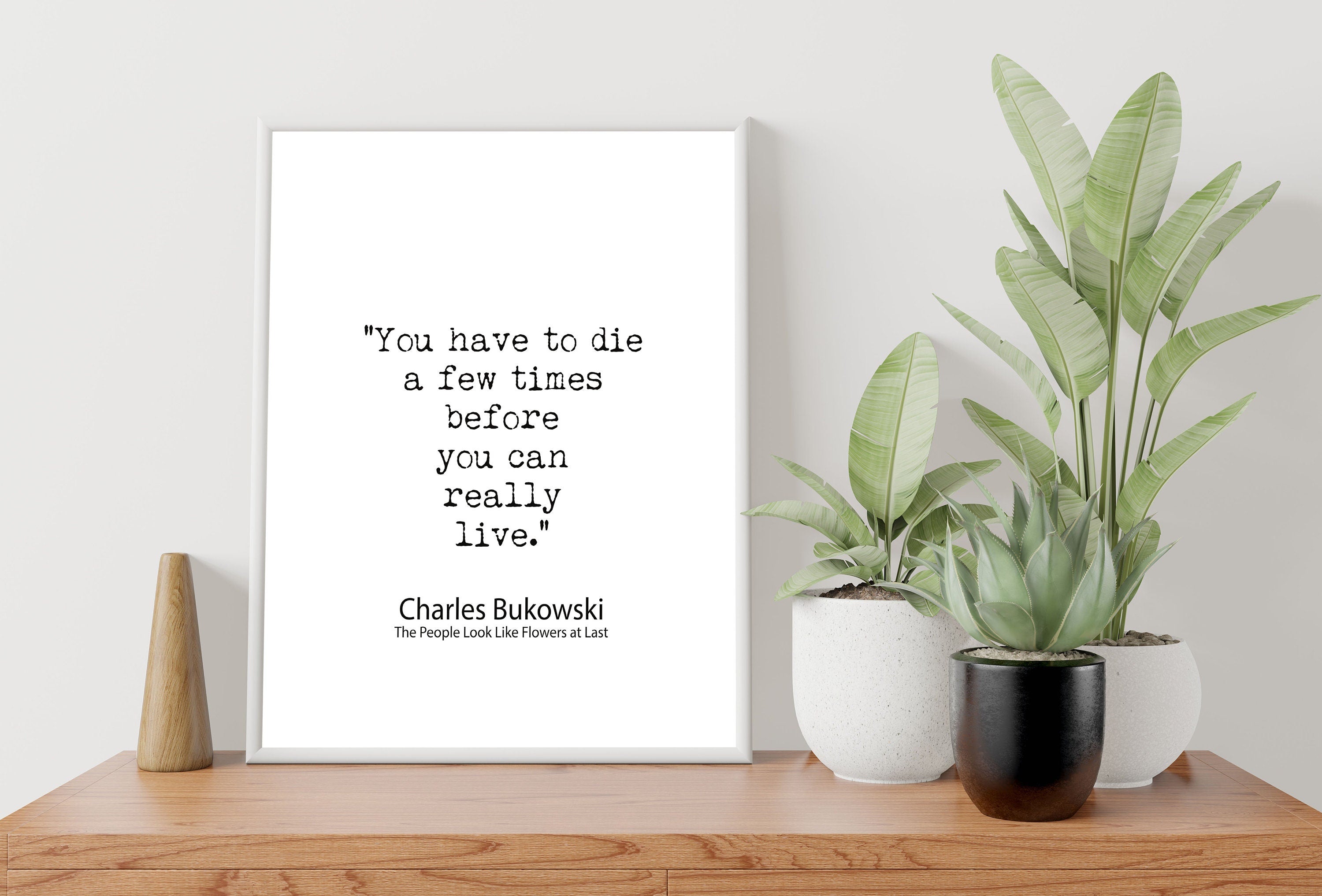 Charles Bukowski Quote Print You Have to Die Before You Can Live | Typewriter Literary Poster | Black White Boho Wall Art Decor