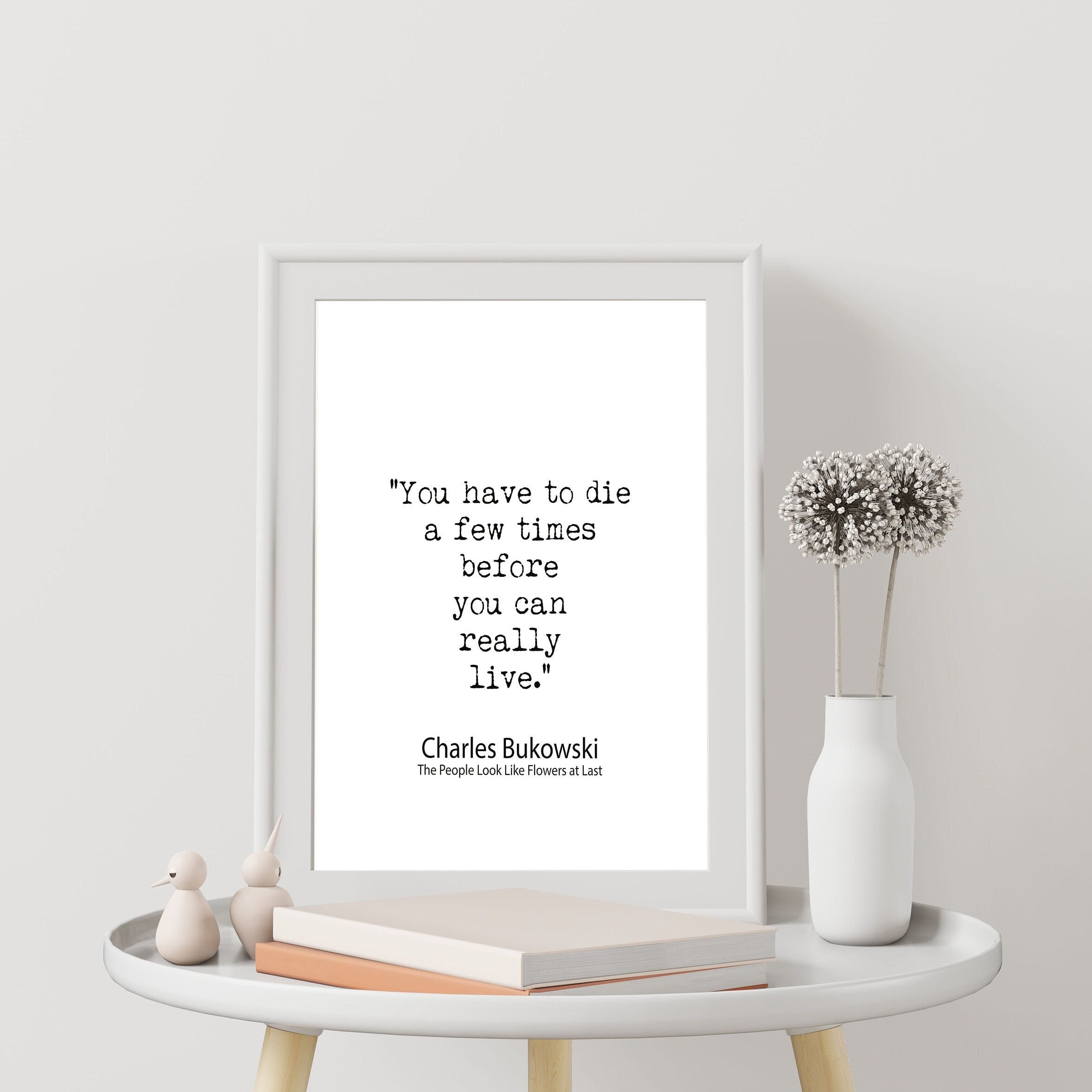 Charles Bukowski Quote Print You Have to Die Before You Can Live | Typewriter Literary Poster | Black White Boho Wall Art Decor