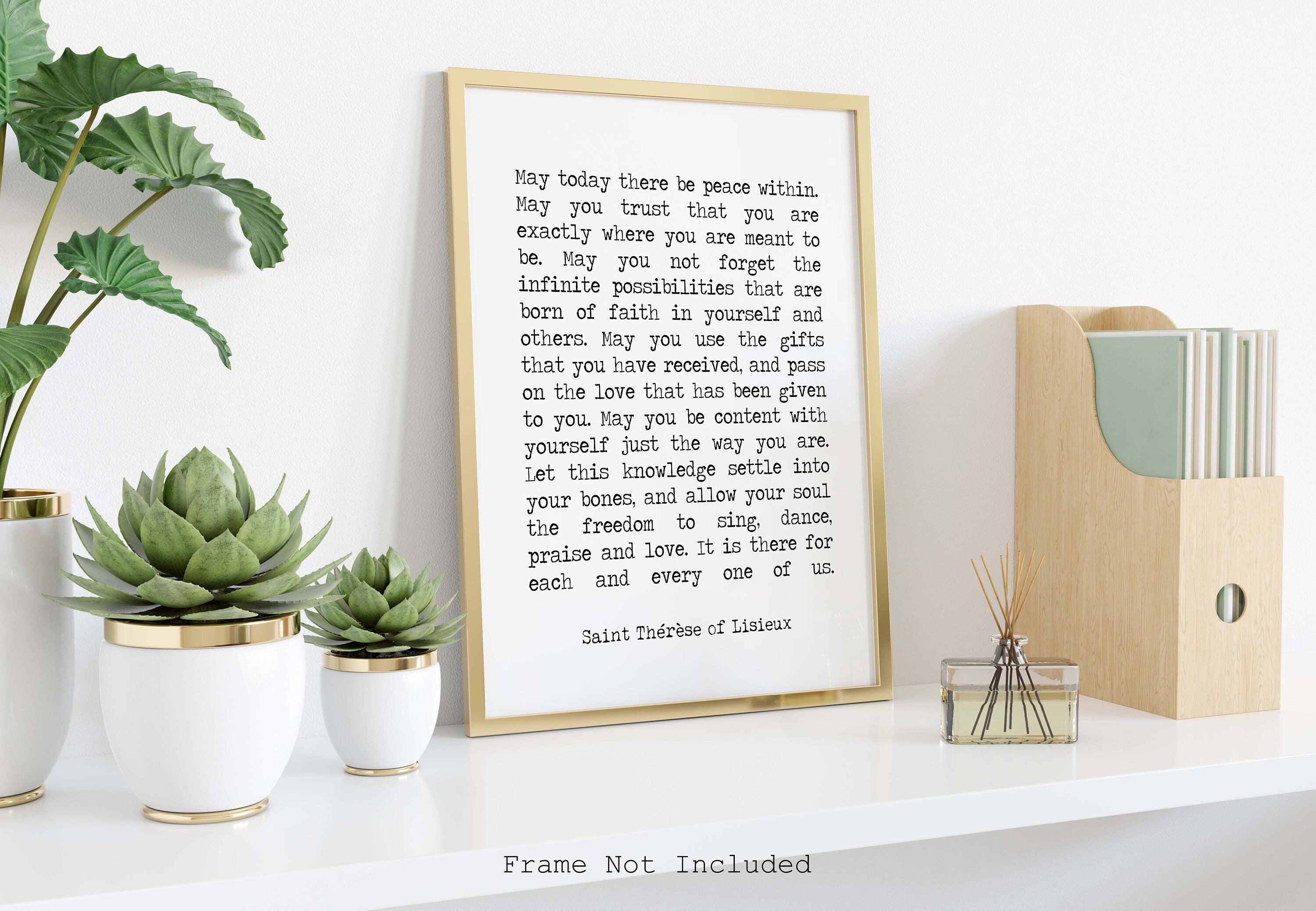 St Therese Lisieux Peace Quote Print, "May Today There Be Peace Within" Unframed & Framed