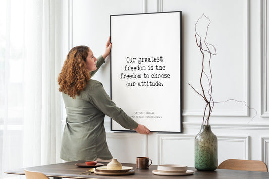Viktor Frankl Inspirational Print, Our Greatest Freedom Is The Freedom To Choose Our Attitude Man's Search For Meaning