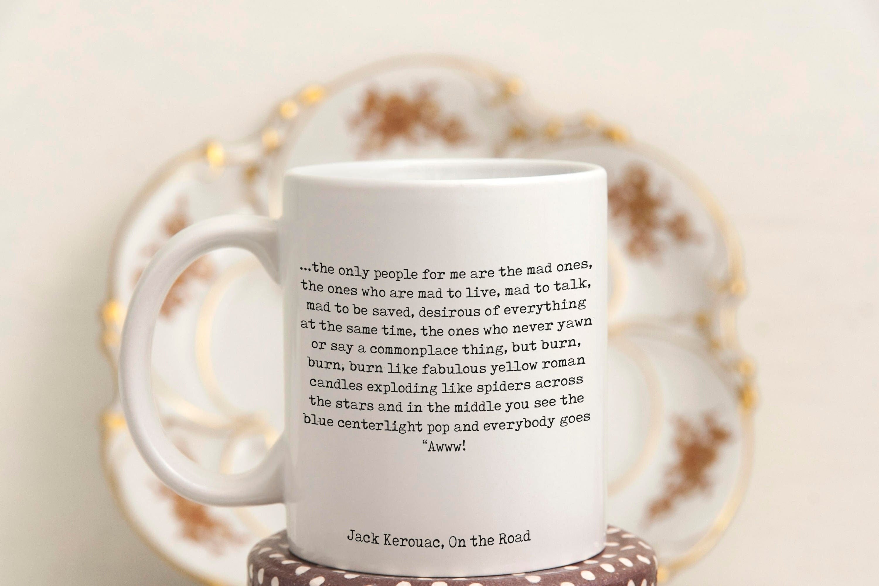 Jack Kerouac Quote Mug, "The Mad Ones" On the Road