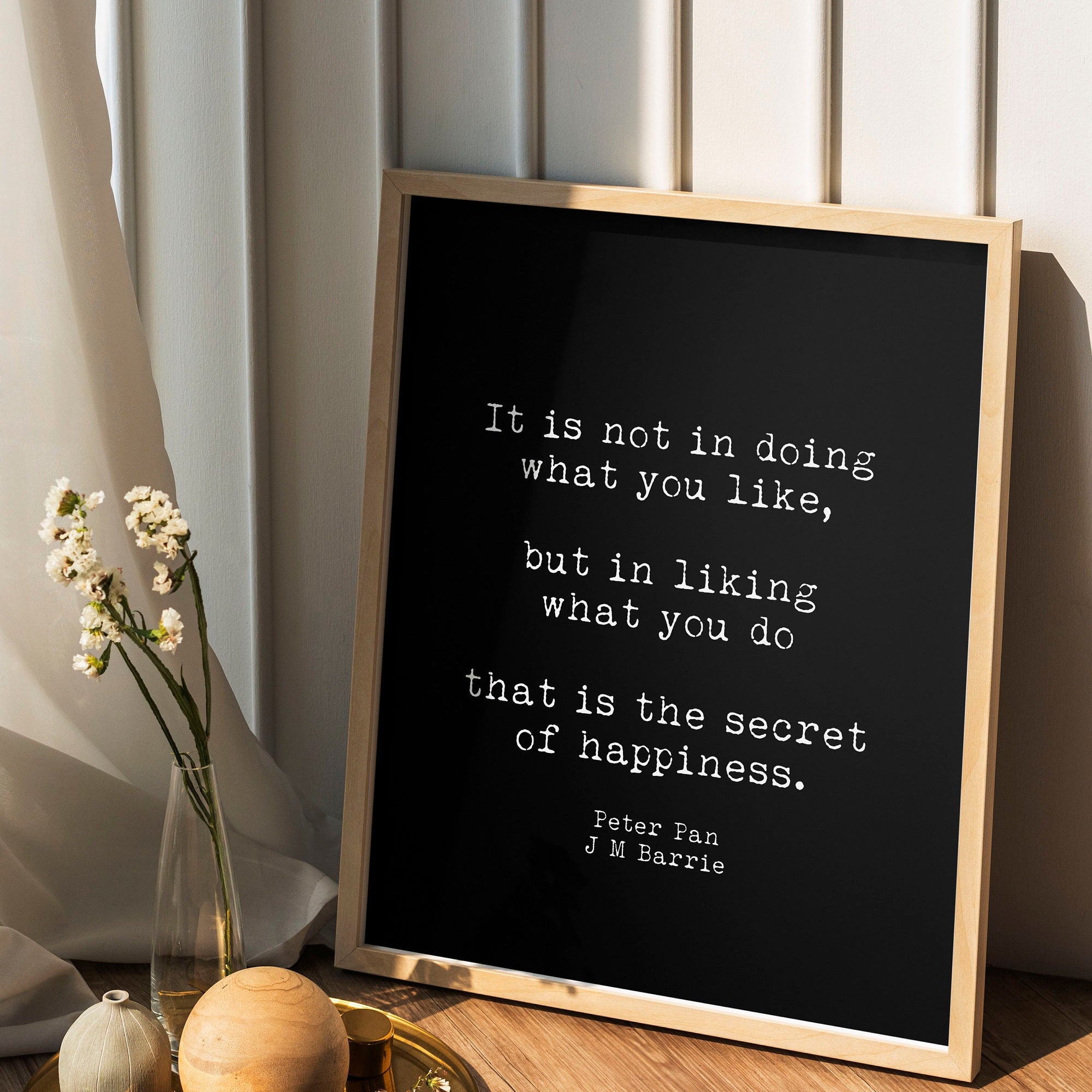 Peter Pan Quote Print J.M. Barrie Secret of Happiness Wall Art, Inspirational Literary Poster for Book Lovers, Readers, Teachers or Office