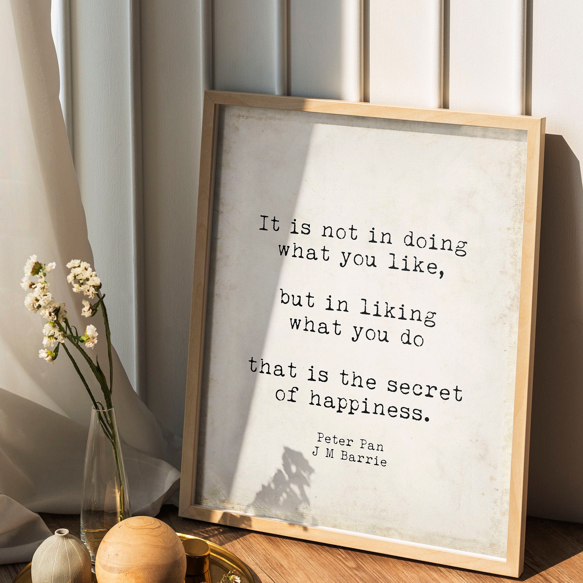 Peter Pan Quote Print J.M. Barrie Secret of Happiness Wall Art, Inspirational Literary Poster for Book Lovers, Readers, Teachers or Office
