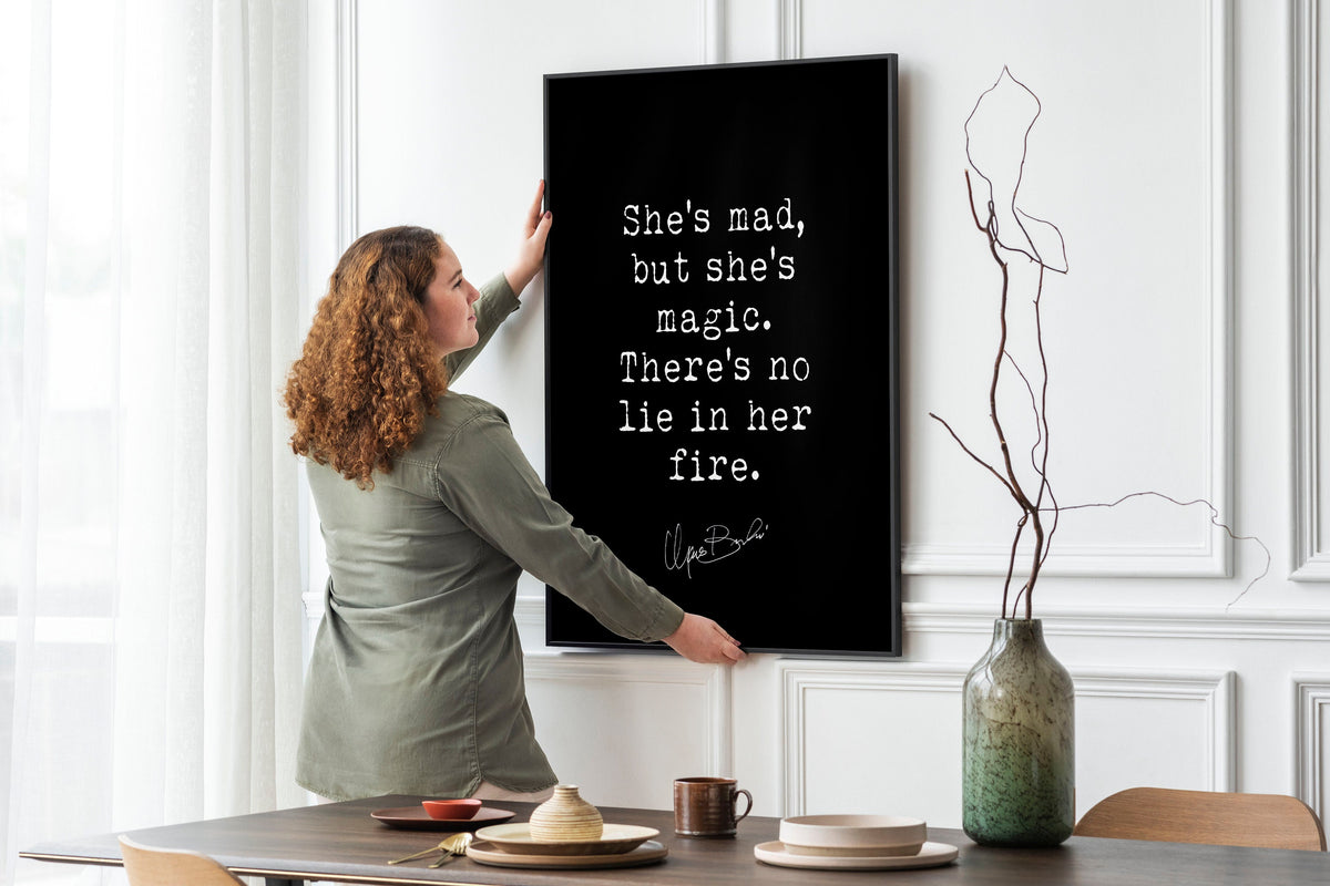 Charles Bukowski She's Mad, But She's Magic Quote Print